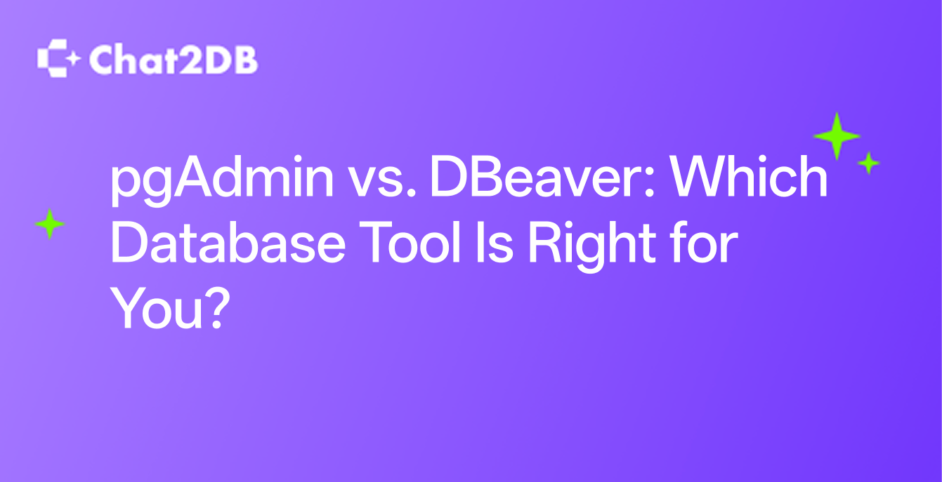 pgAdmin vs. DBeaver: Which Database Tool Is Right for You?