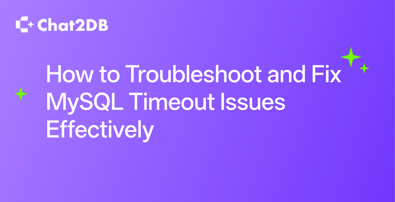 How to Troubleshoot and Fix MySQL Timeout Issues Effectively