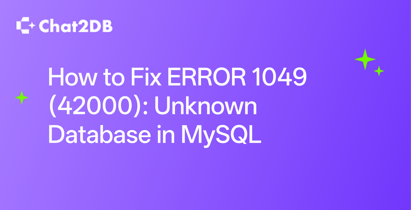 How to Fix ERROR 1049 (42000): Unknown Database in MySQL