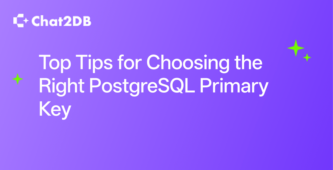 Top Tips for Choosing the Right PostgreSQL Primary Key