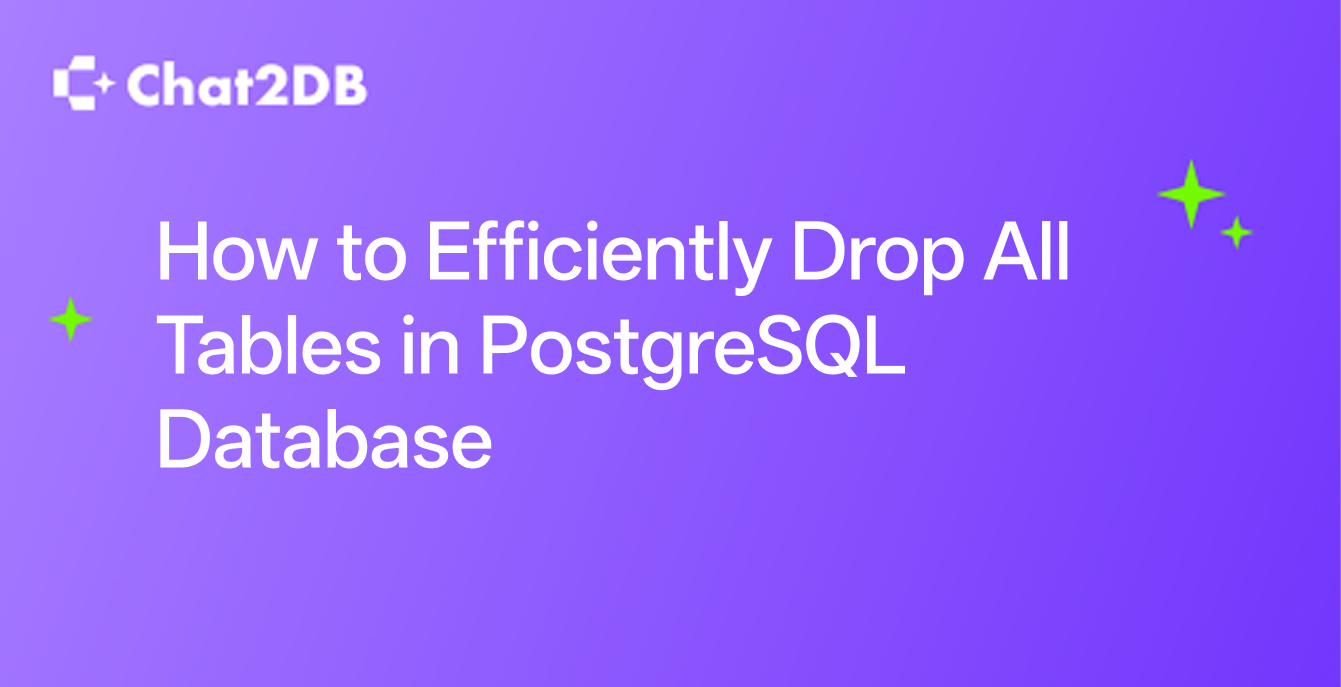 How to Efficiently Drop All Tables in PostgreSQL Database