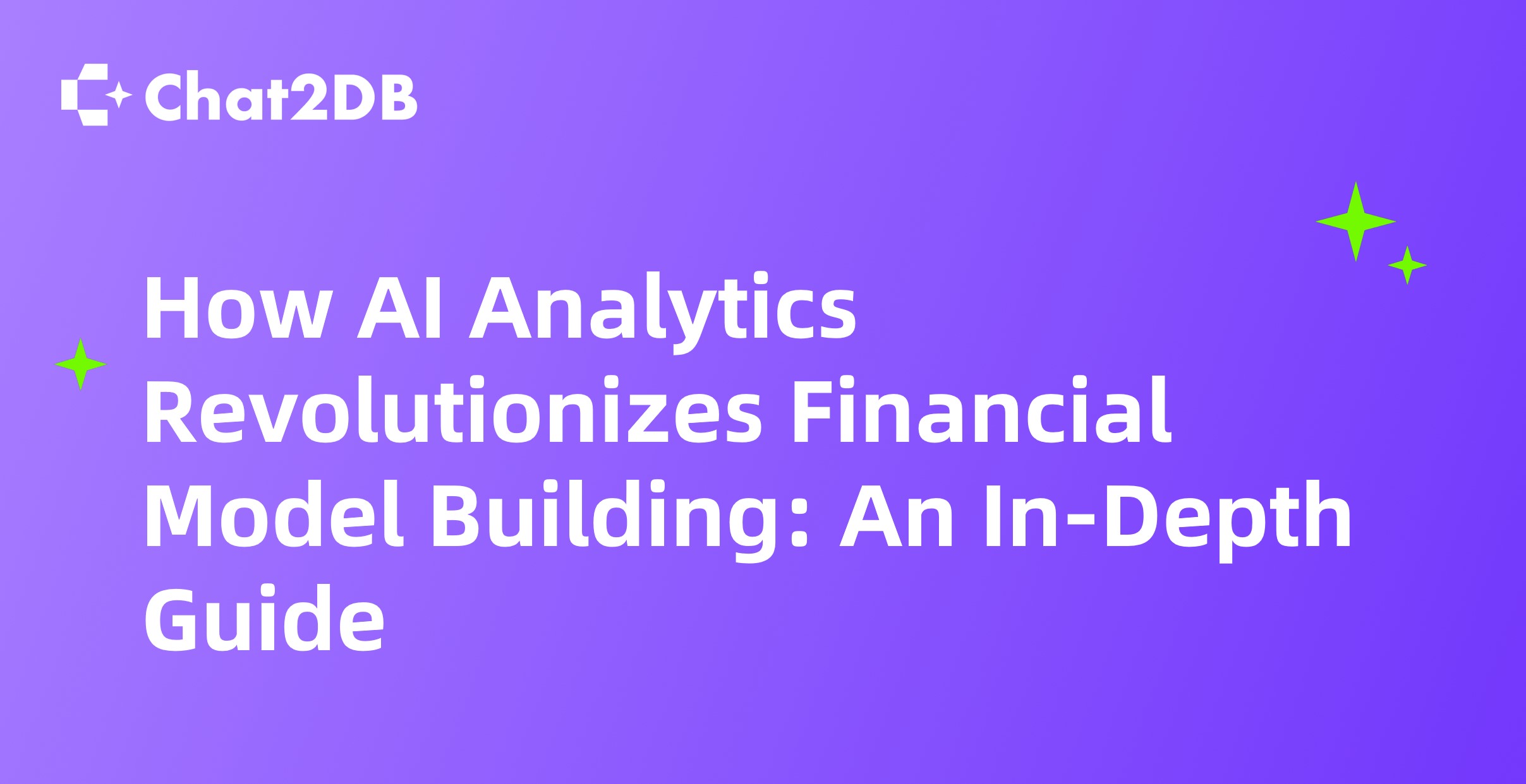 How AI Analytics Revolutionizes Financial Model Building: An In-Depth Guide