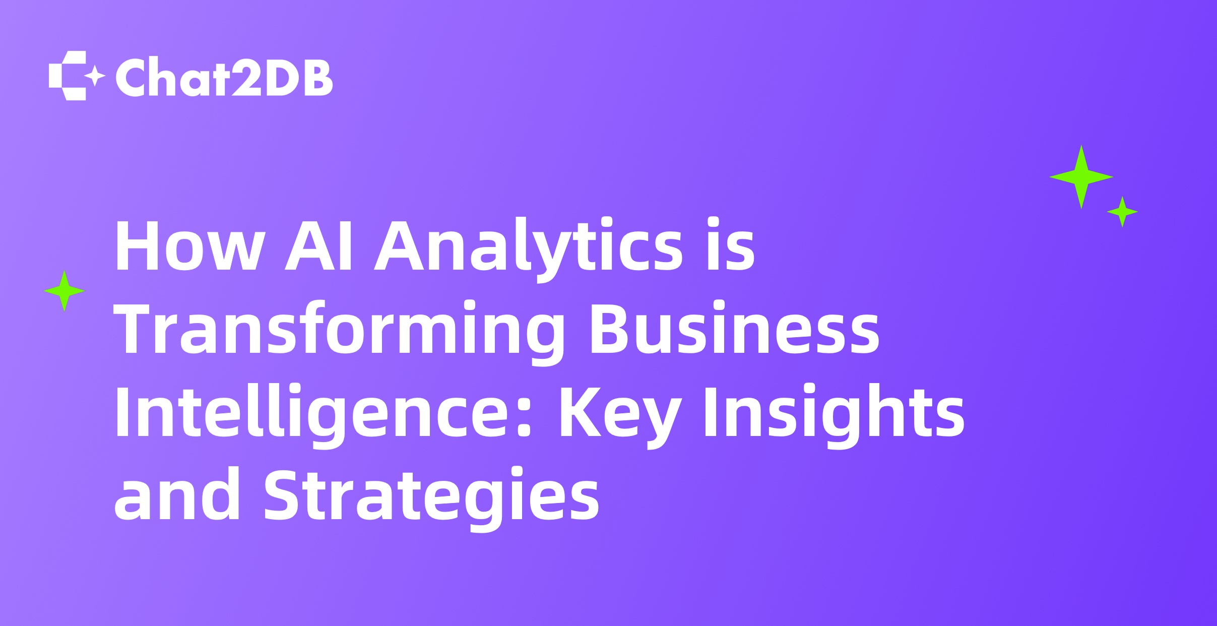 How AI Analytics is Transforming Business Intelligence: Key Insights and Strategies