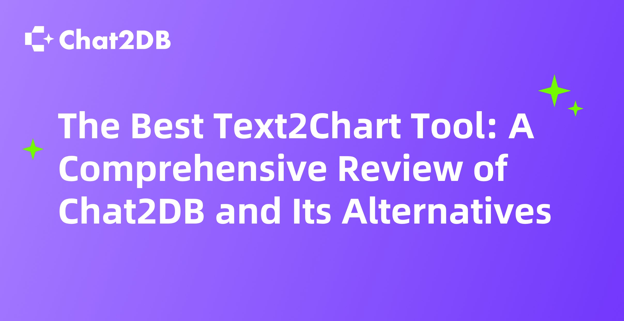 The Best Text2Chart Tool: A Comprehensive Review of Chat2DB and Its Alternatives