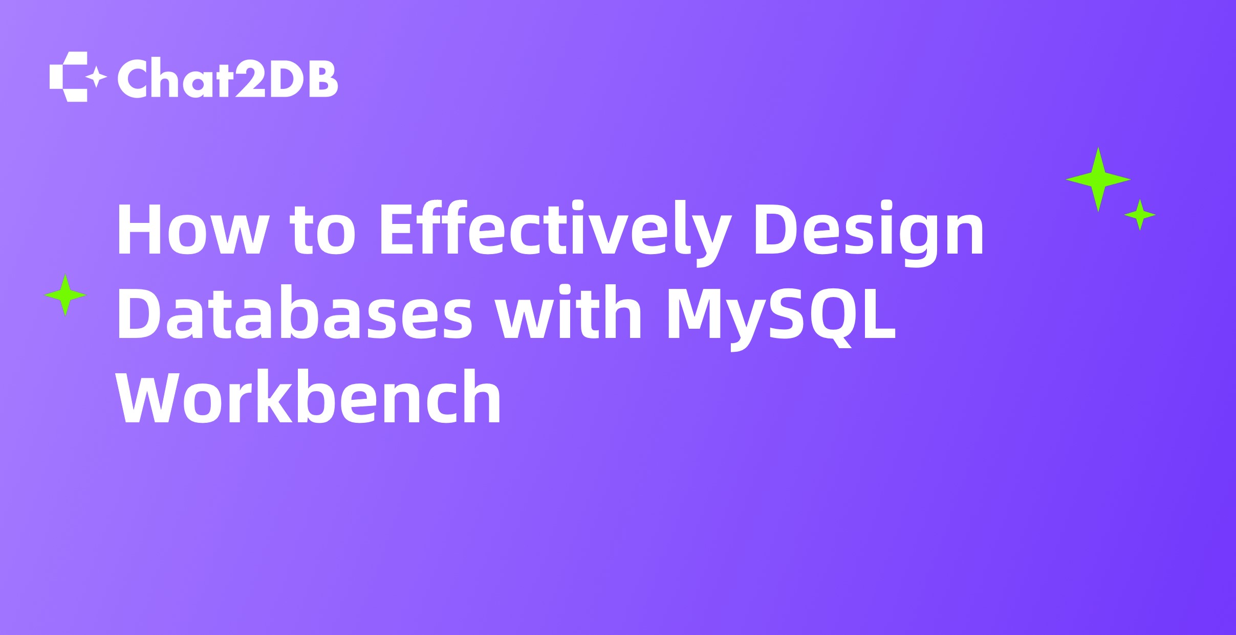 How to Effectively Design Databases with MySQL Workbench