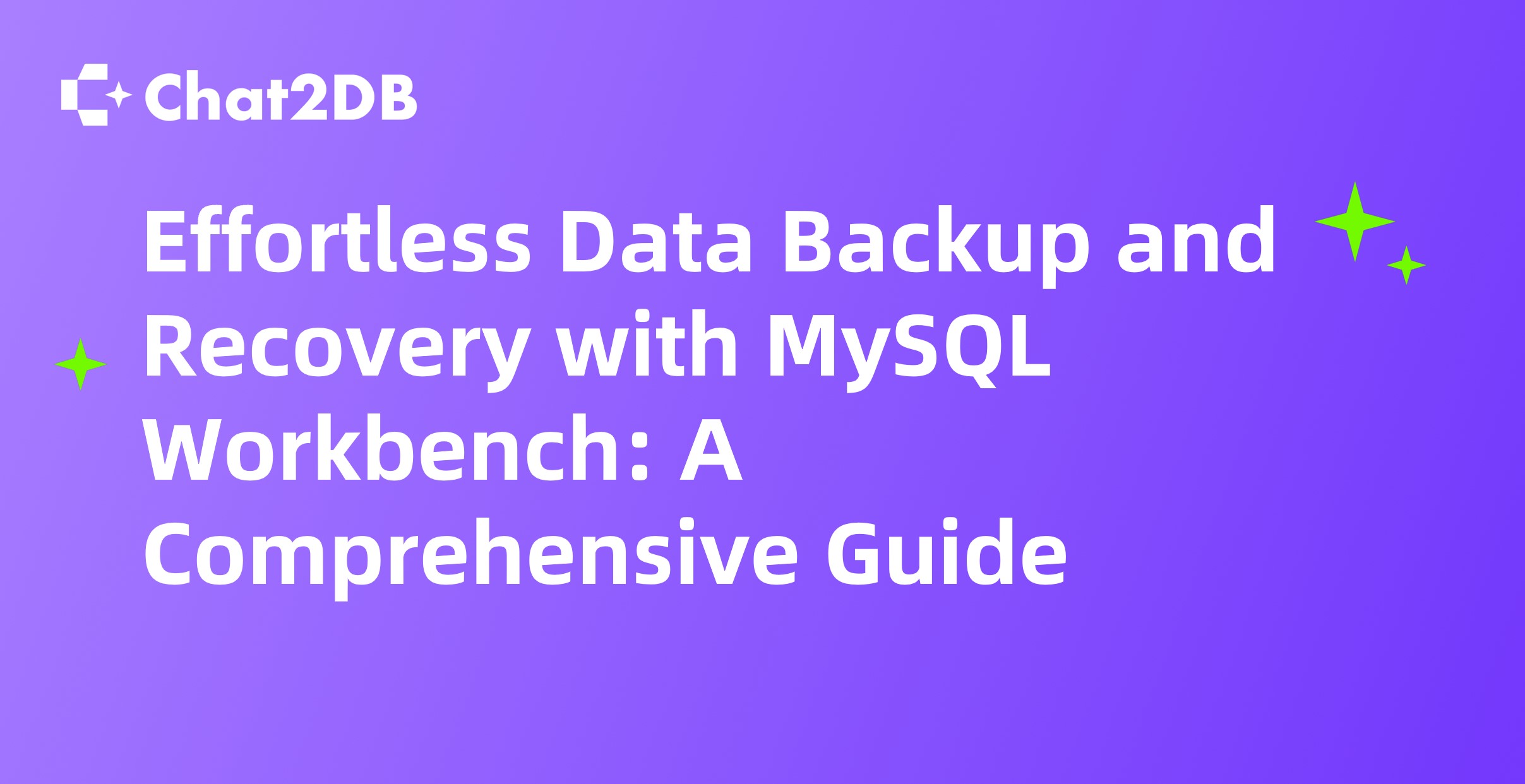 Effortless Data Backup and Recovery with MySQL Workbench: A Comprehensive Guide