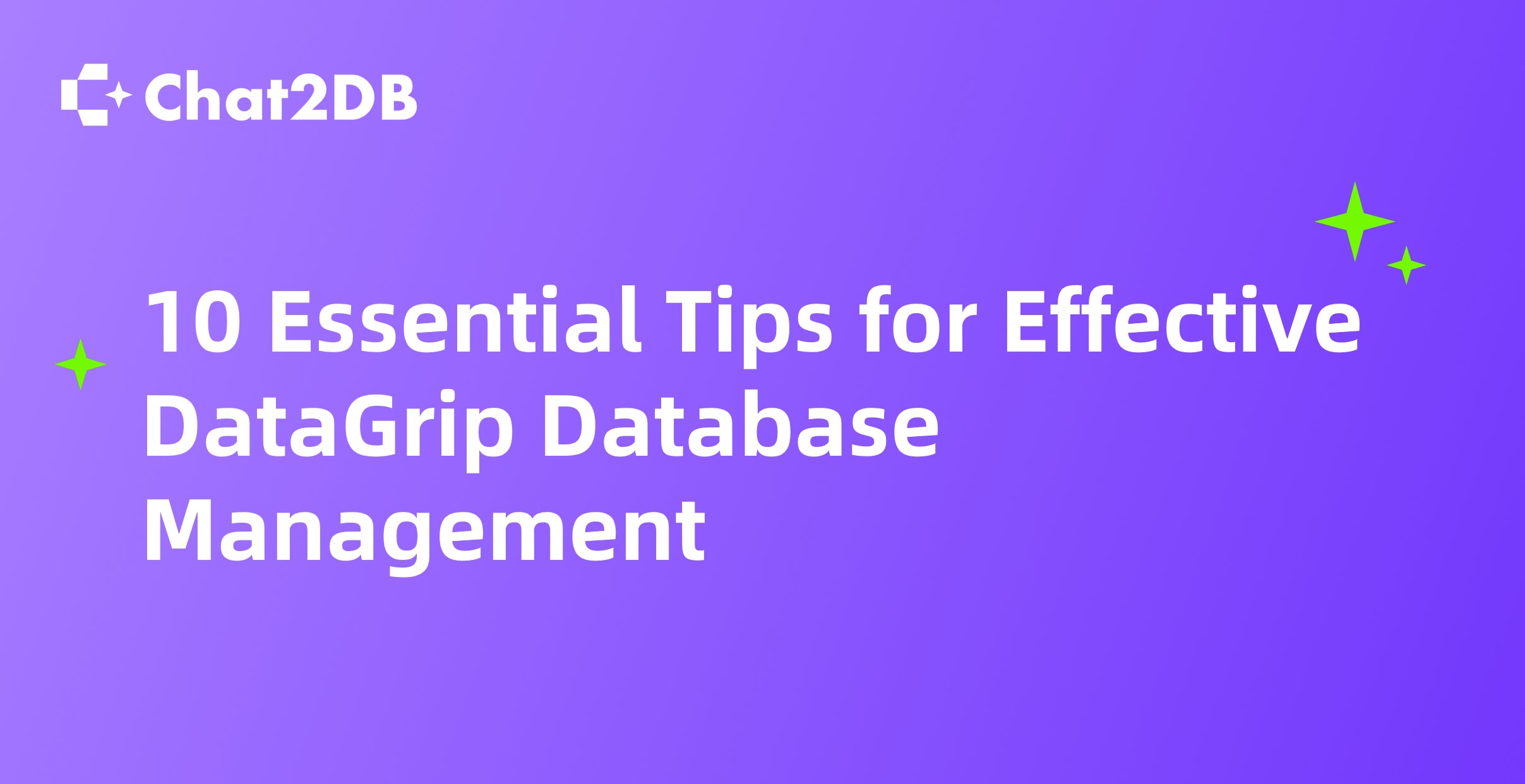 10 Essential Tips for Effective DataGrip Database Management