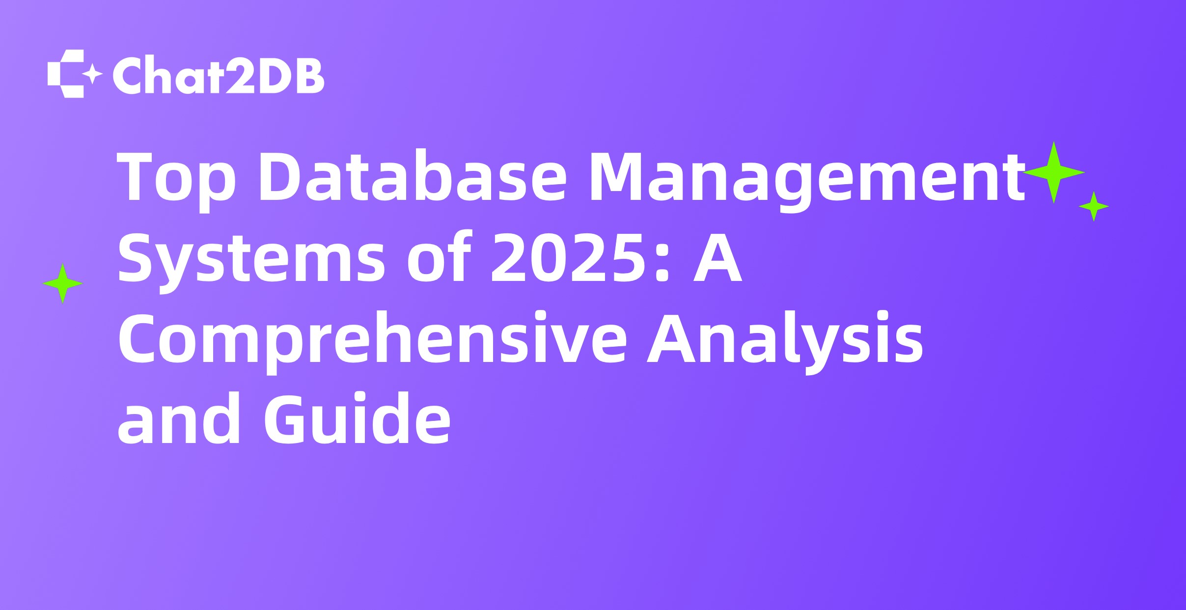 Top Database Management Systems of 2025: A Comprehensive Analysis and Guide