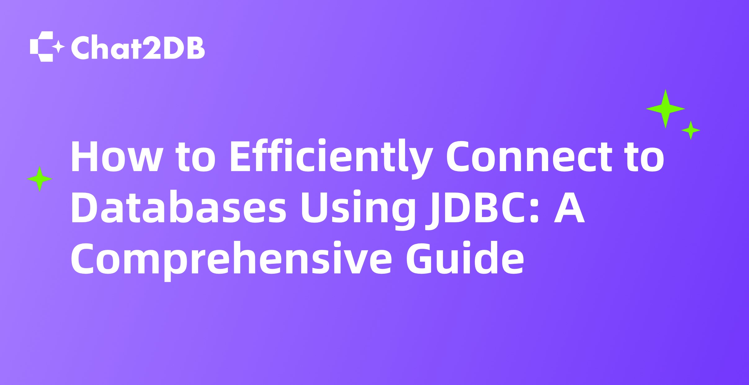 How to Efficiently Connect to Databases Using JDBC: A Comprehensive Guide