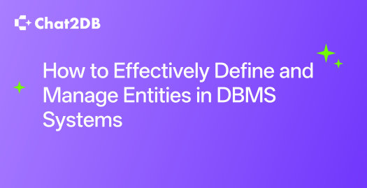 How to Effectively Define and Manage Entities in DBMS Systems