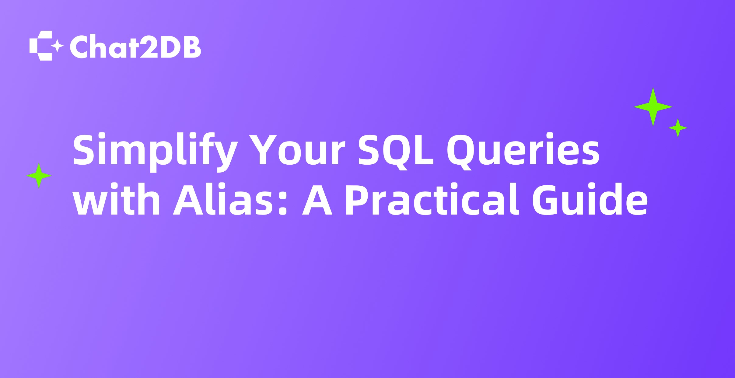 Simplify Your SQL Queries with Alias: A Practical Guide