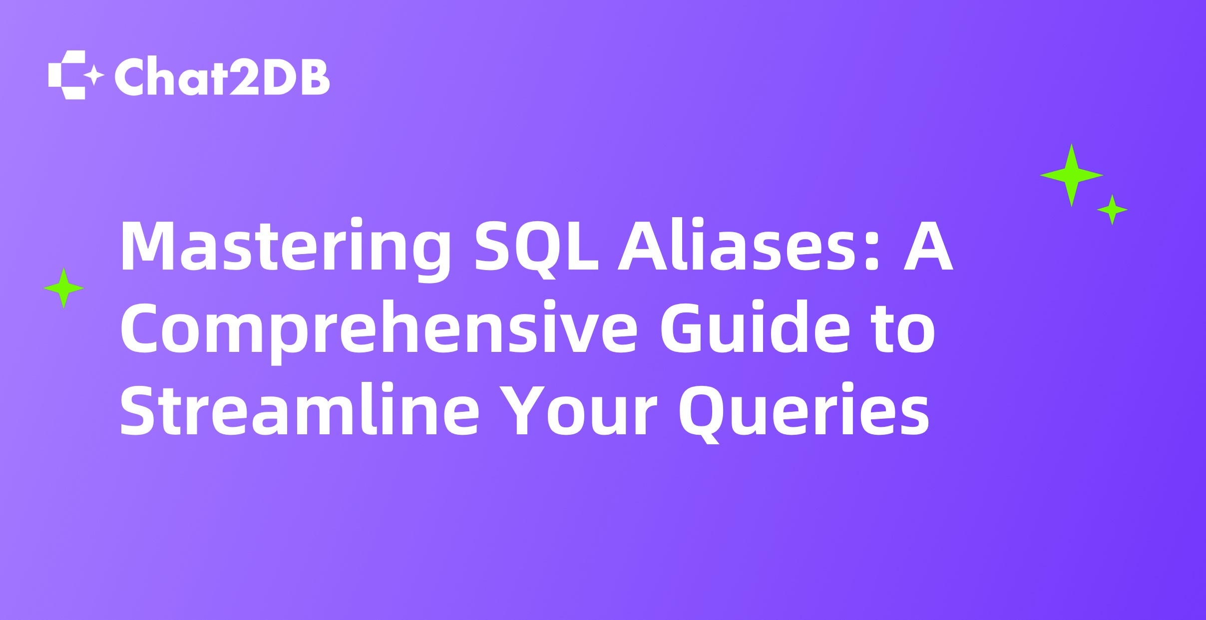 Mastering SQL Aliases: A Comprehensive Guide to Streamline Your Queries