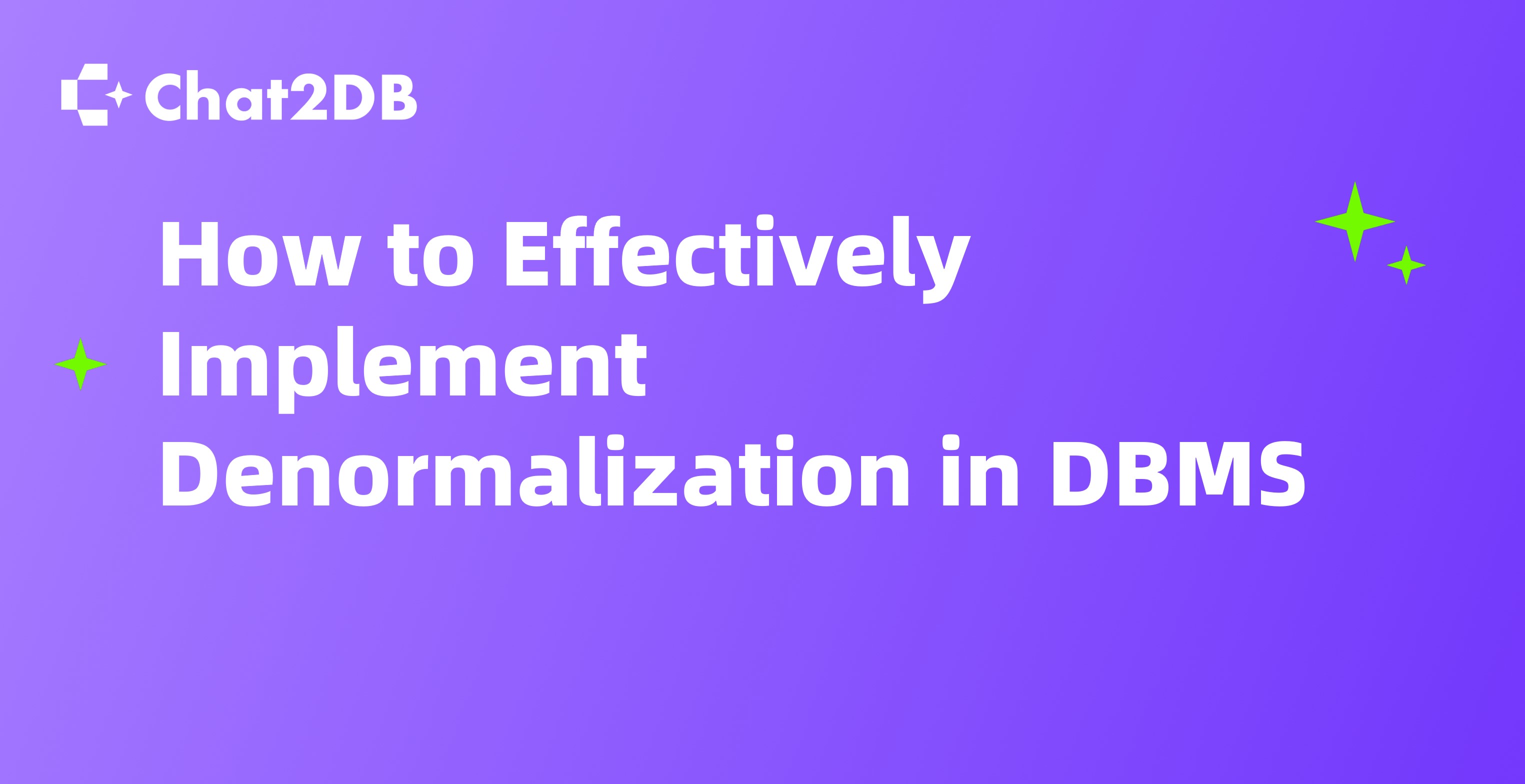 How to Effectively Implement Denormalization in DBMS