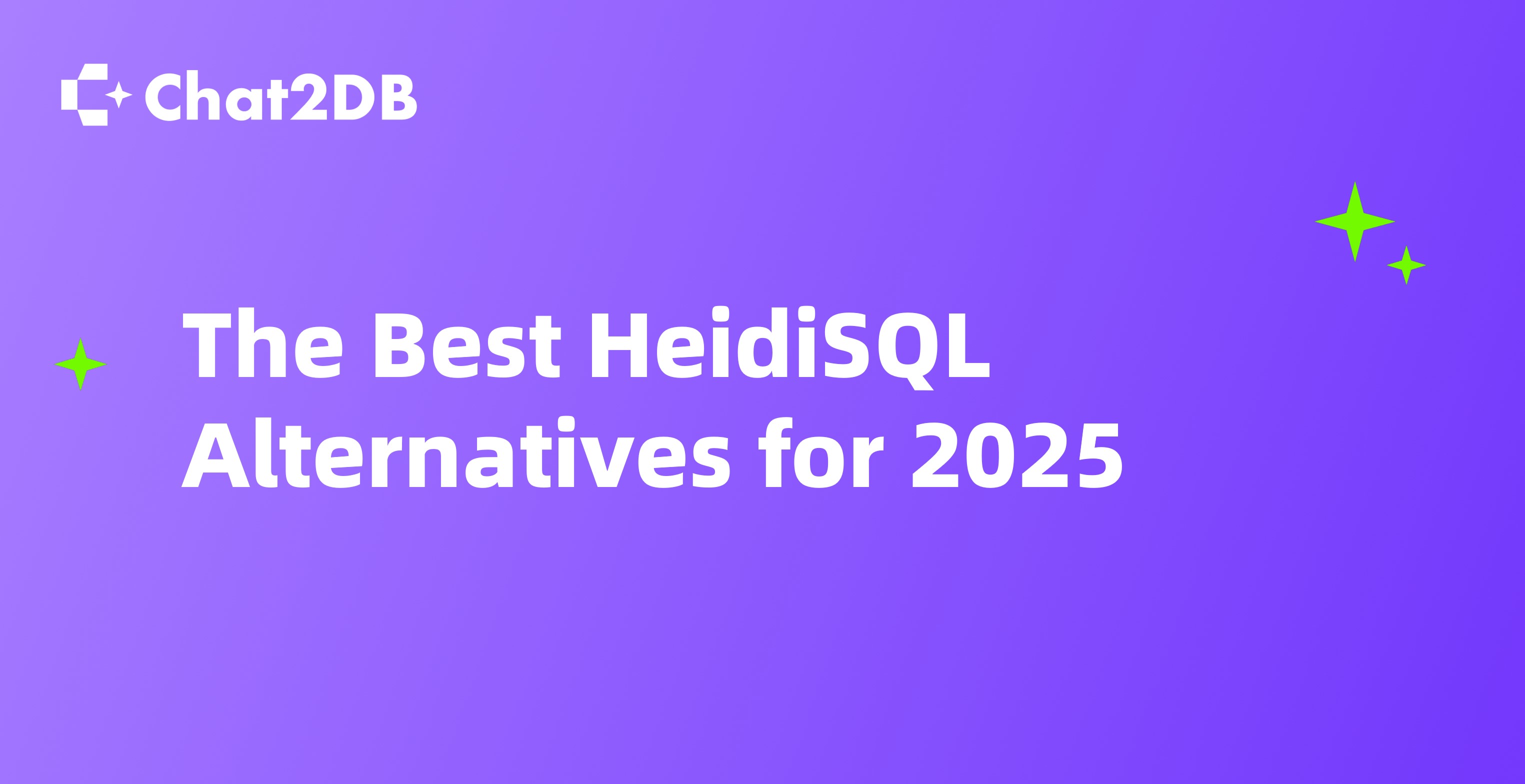 The Best HeidiSQL Alternatives for 2025