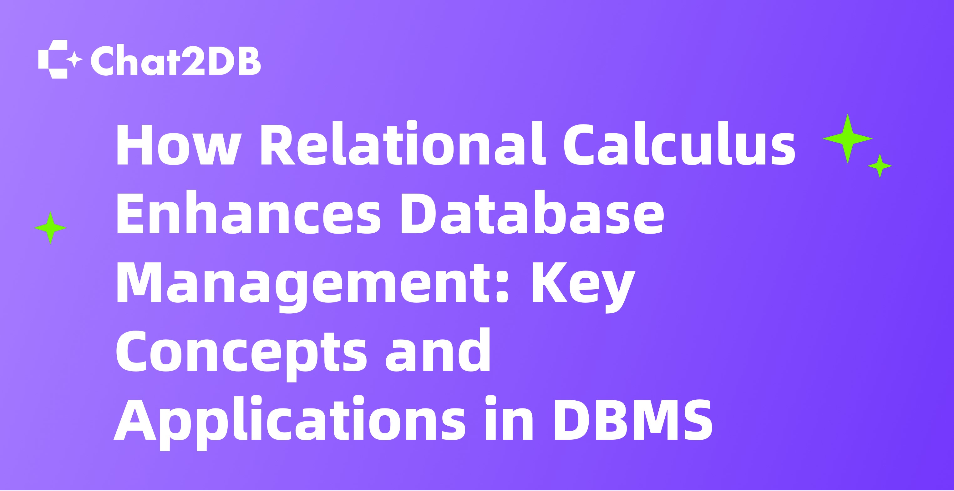 How Relational Calculus Enhances Database Management: Key Concepts and Applications in DBMS