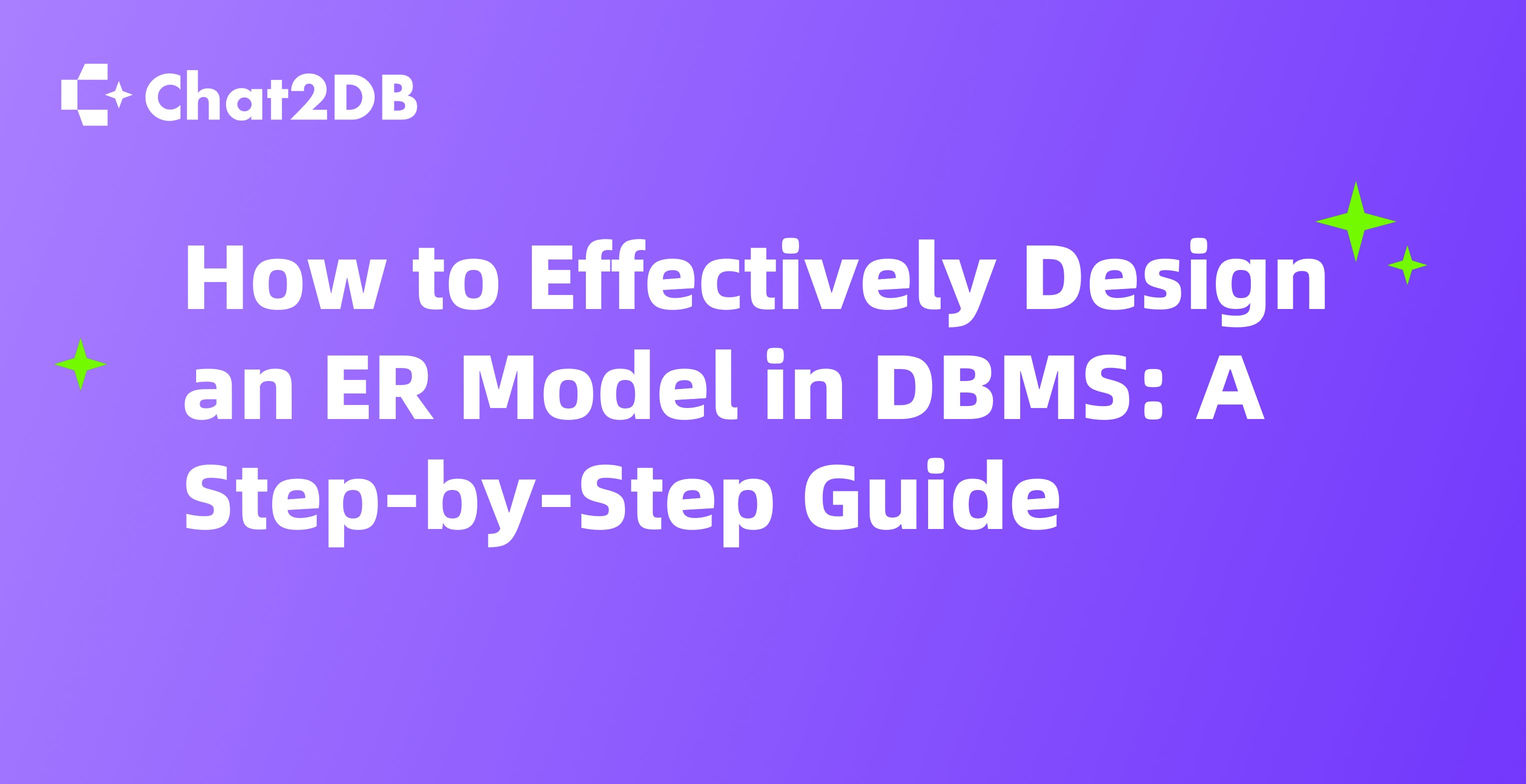 How to Effectively Design an ER Model in DBMS: A Step-by-Step Guide