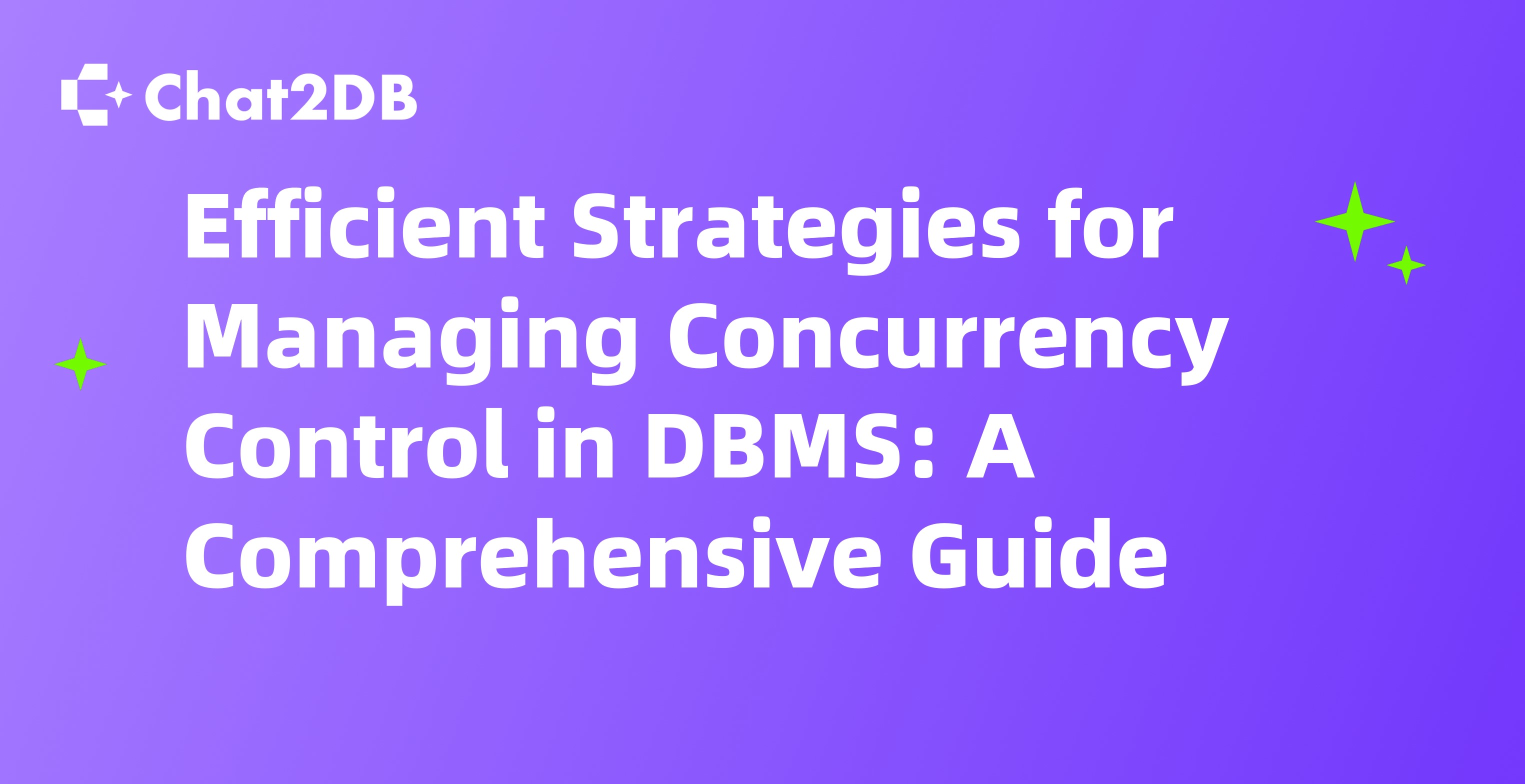 Efficient Strategies for Managing Concurrency Control in DBMS: A Comprehensive Guide