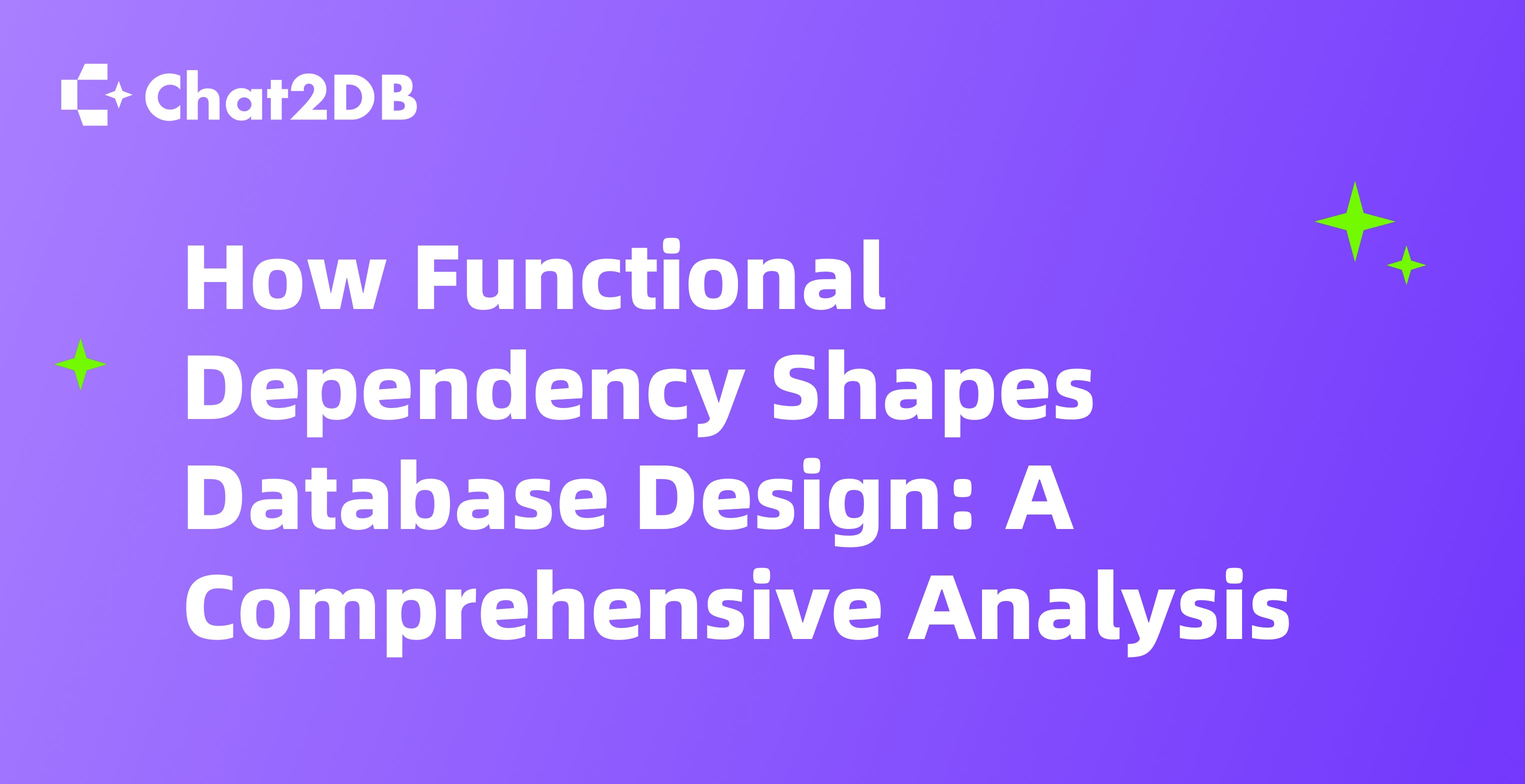 How Functional Dependency Shapes Database Design: A Comprehensive Analysis