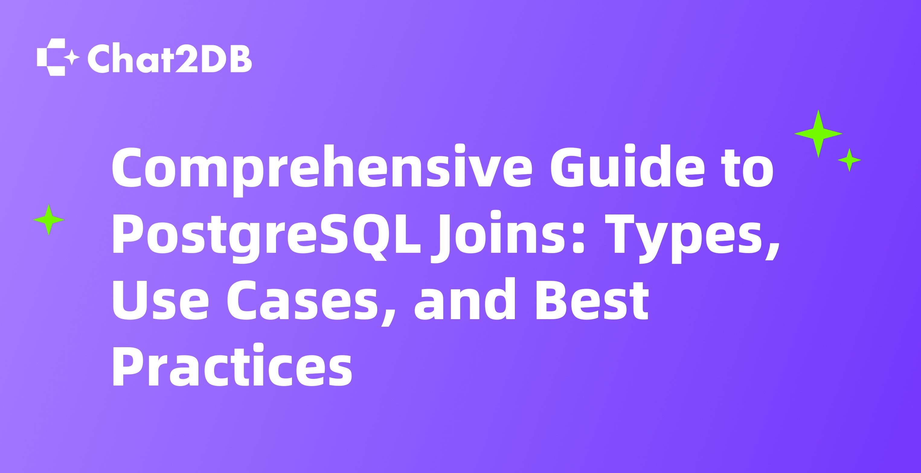 Comprehensive Guide to PostgreSQL Joins: Types, Use Cases, and Best Practices