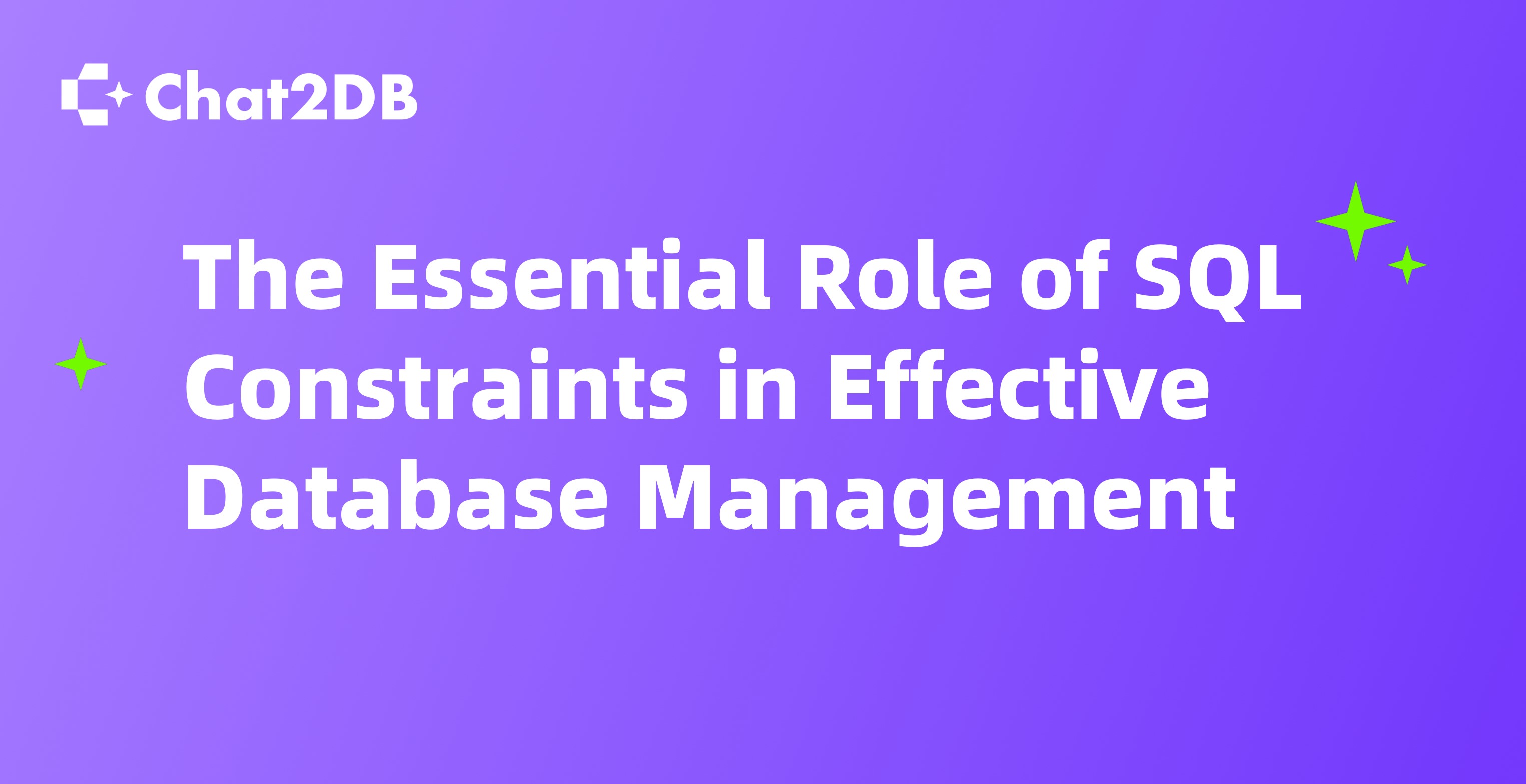 The Essential Role of SQL Constraints in Effective Database Management