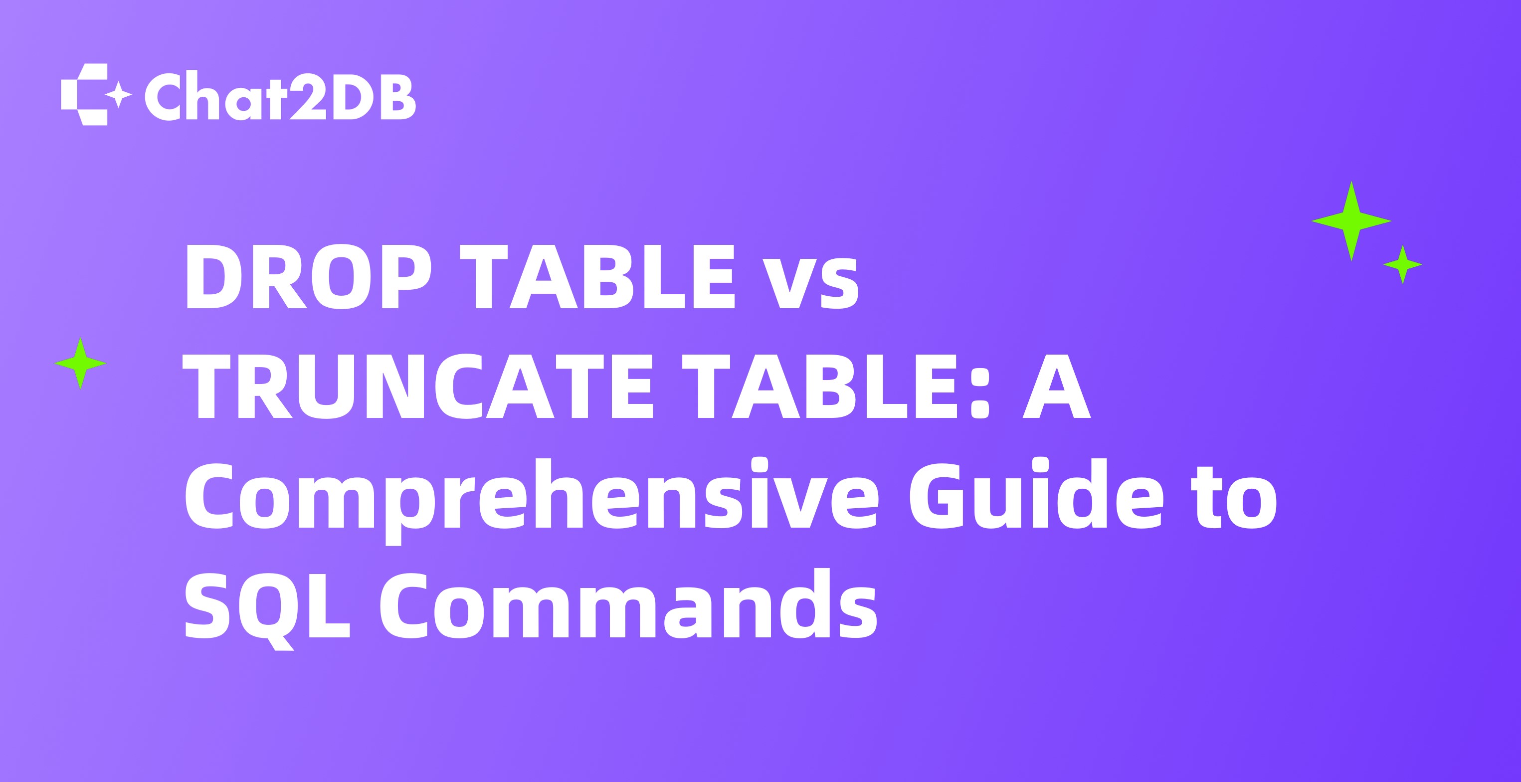 DROP TABLE vs TRUNCATE TABLE: A Comprehensive Guide to SQL Commands