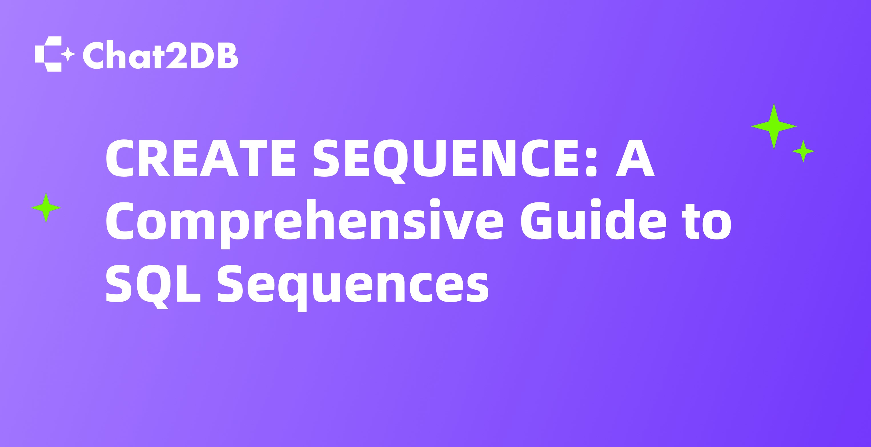 CREATE SEQUENCE: A Comprehensive Guide to SQL Sequences