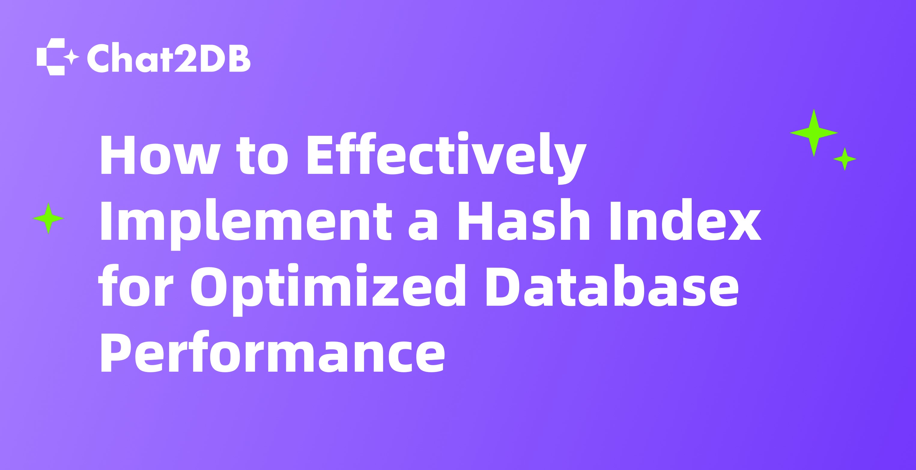 How to Effectively Implement a Hash Index for Optimized Database Performance