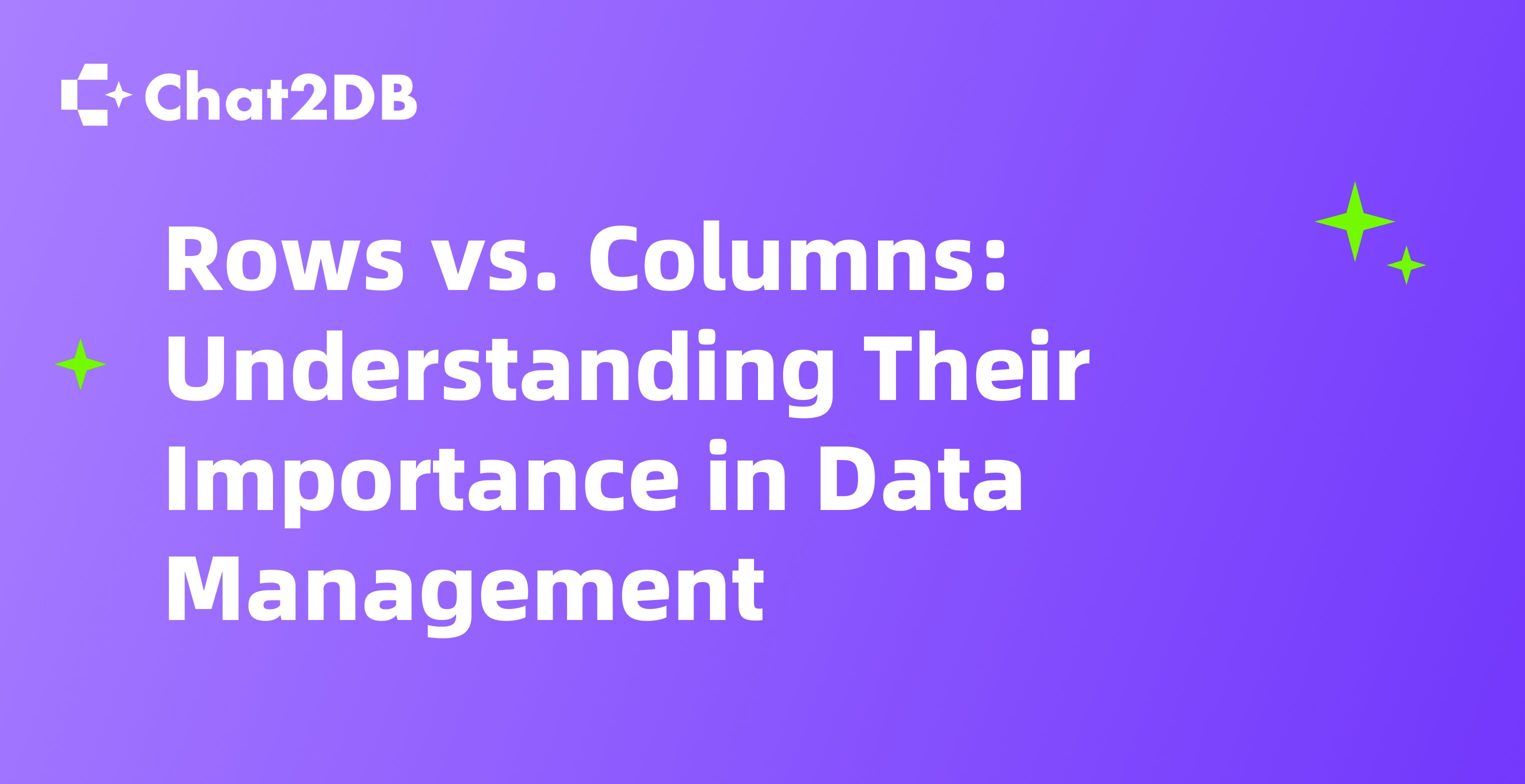 Rows vs. Columns: Understanding Their Importance in Data Management