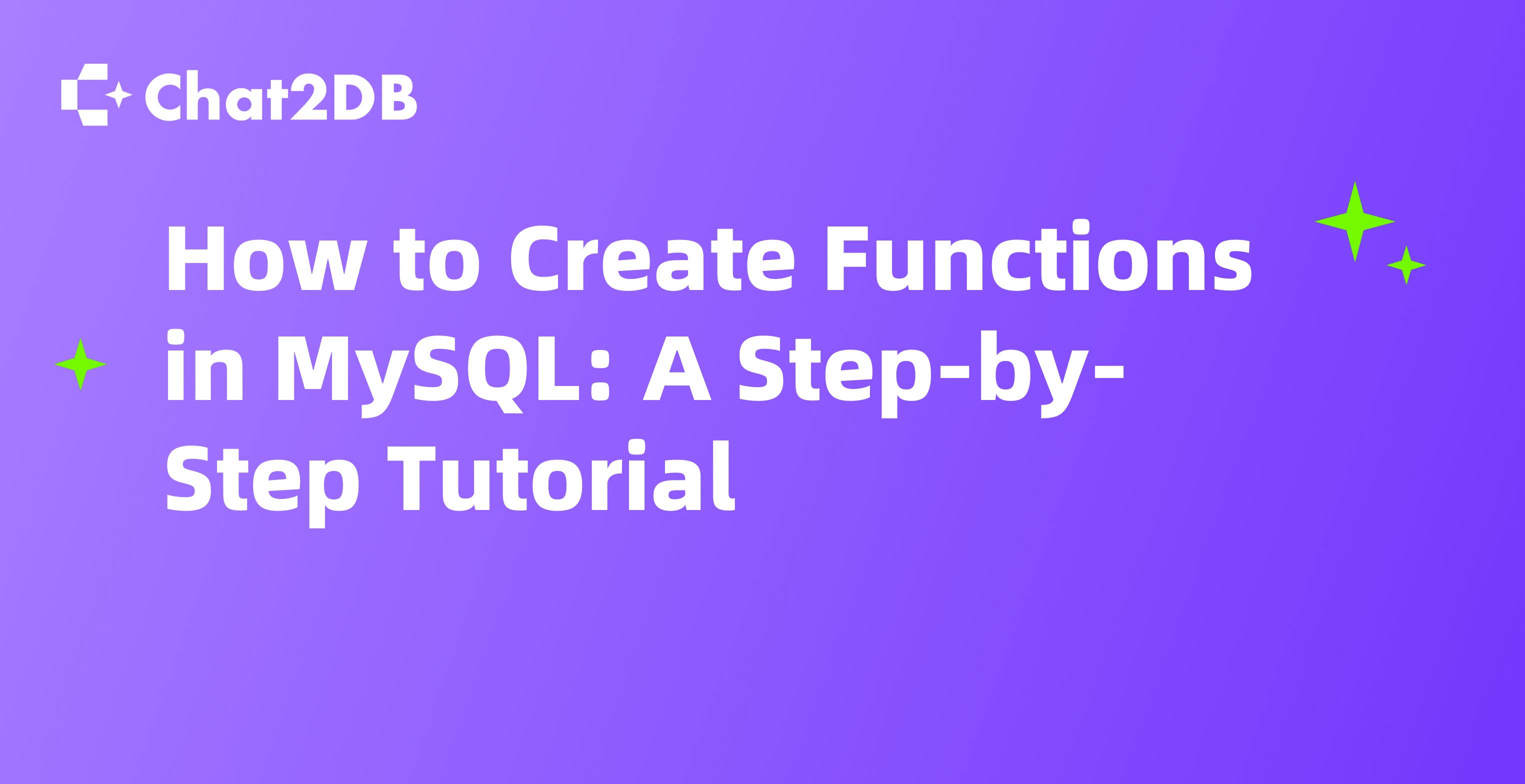 How to Create Functions in MySQL: A Step-by-Step Tutorial