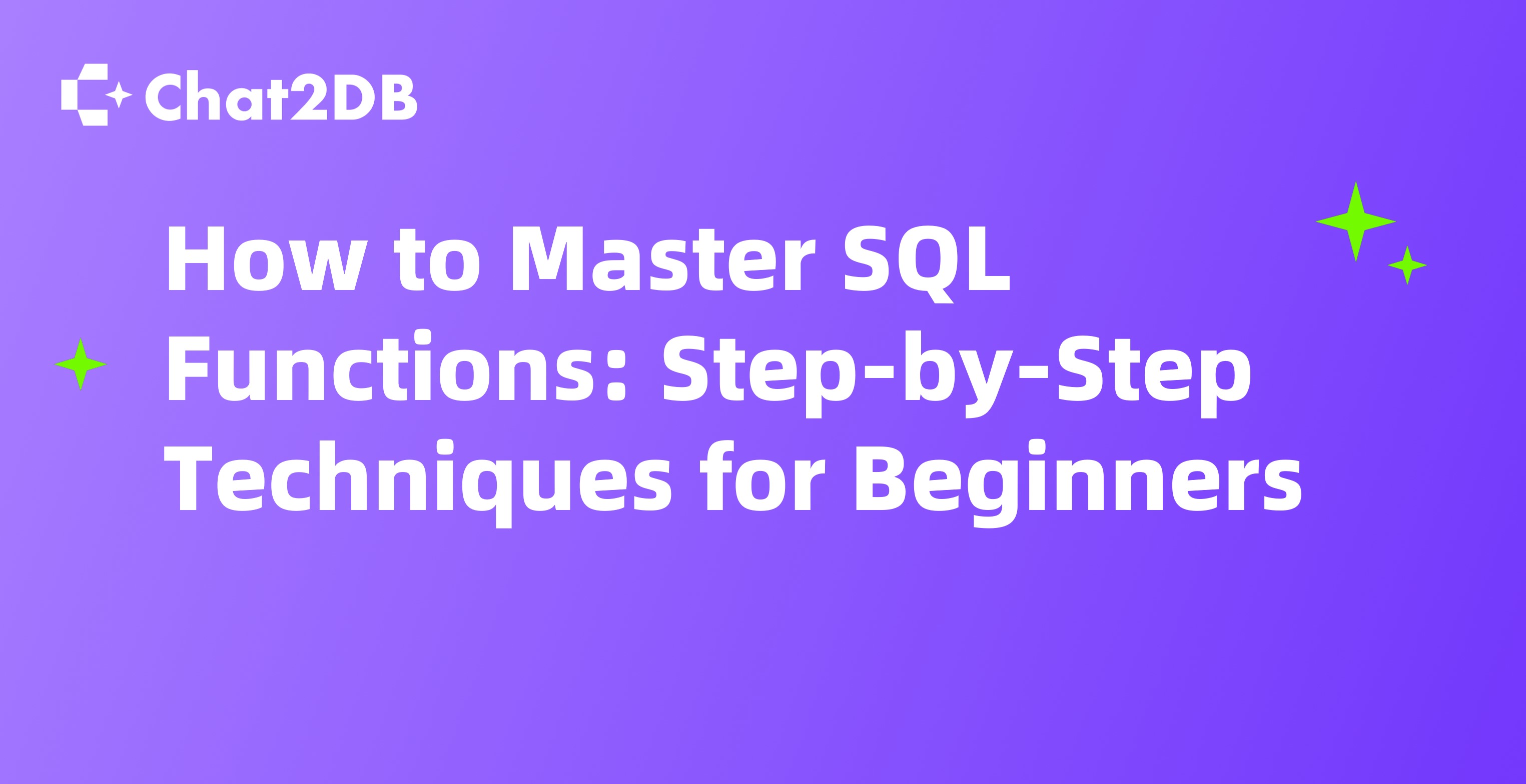 How to Master SQL Functions: Step-by-Step Techniques for Beginners