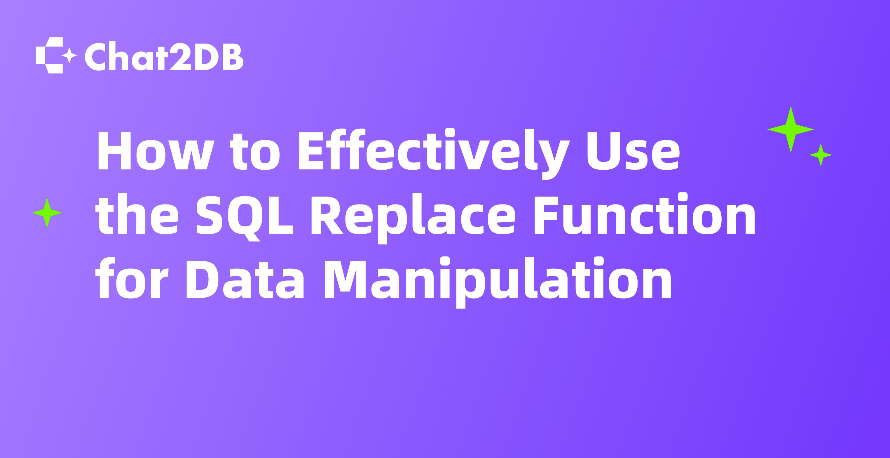 How to Effectively Use the SQL Replace Function for Data Manipulation