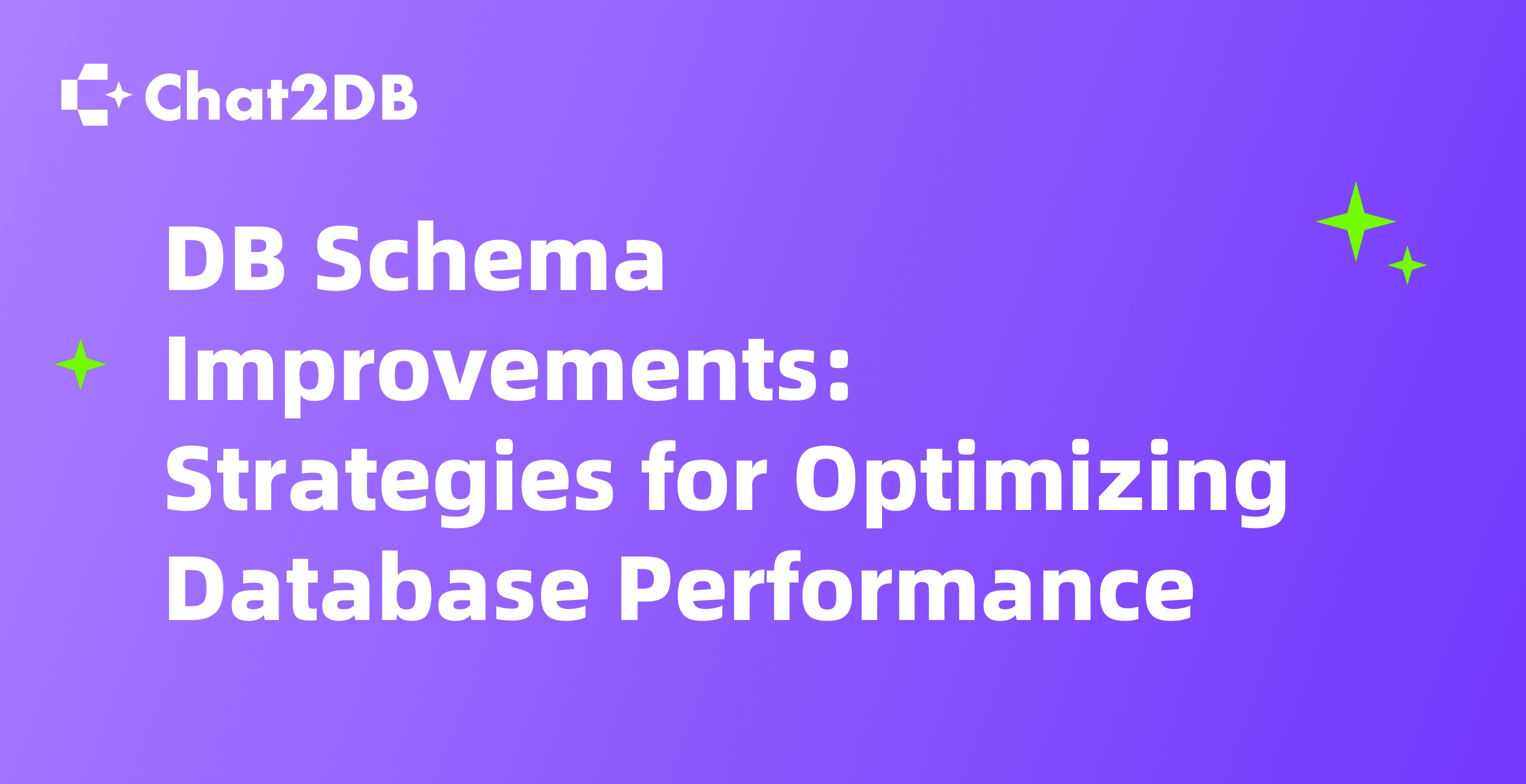 DB Schema Improvements: Strategies for Optimizing Database Performance