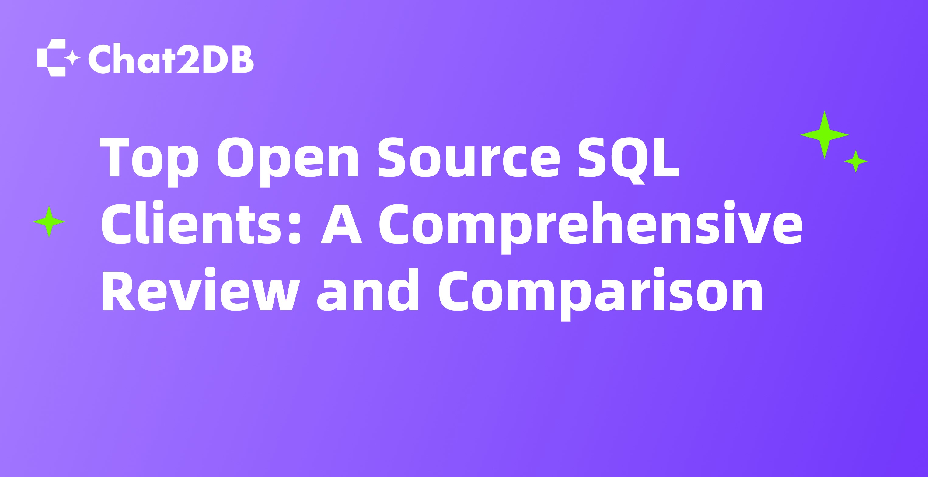 Top Open Source SQL Clients: A Comprehensive Review and Comparison