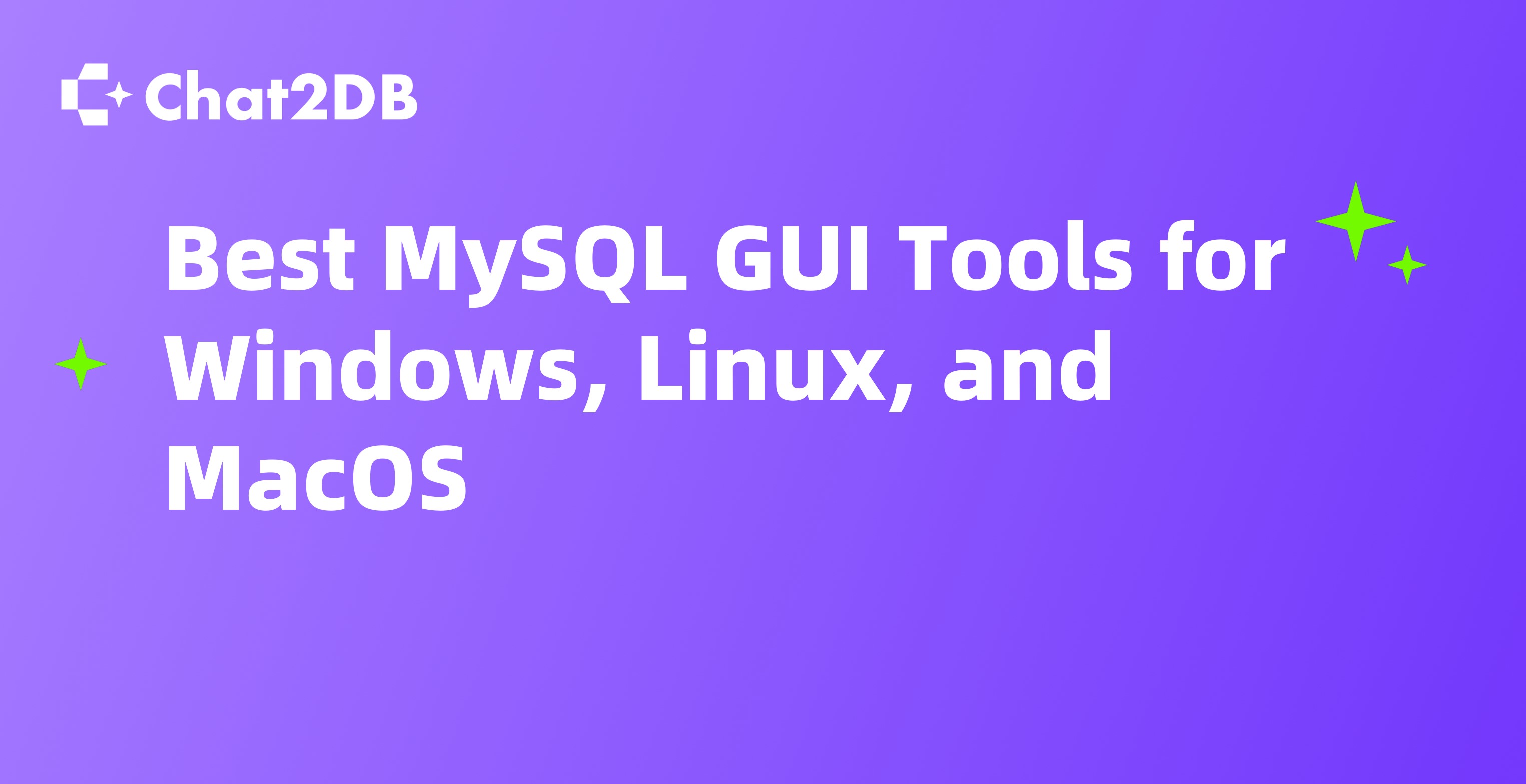 Best MySQL GUI Tools for Windows, Linux, and MacOS