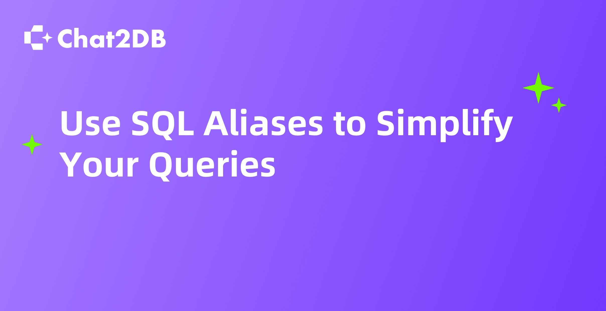 Use SQL Aliases to Simplify Your Queries