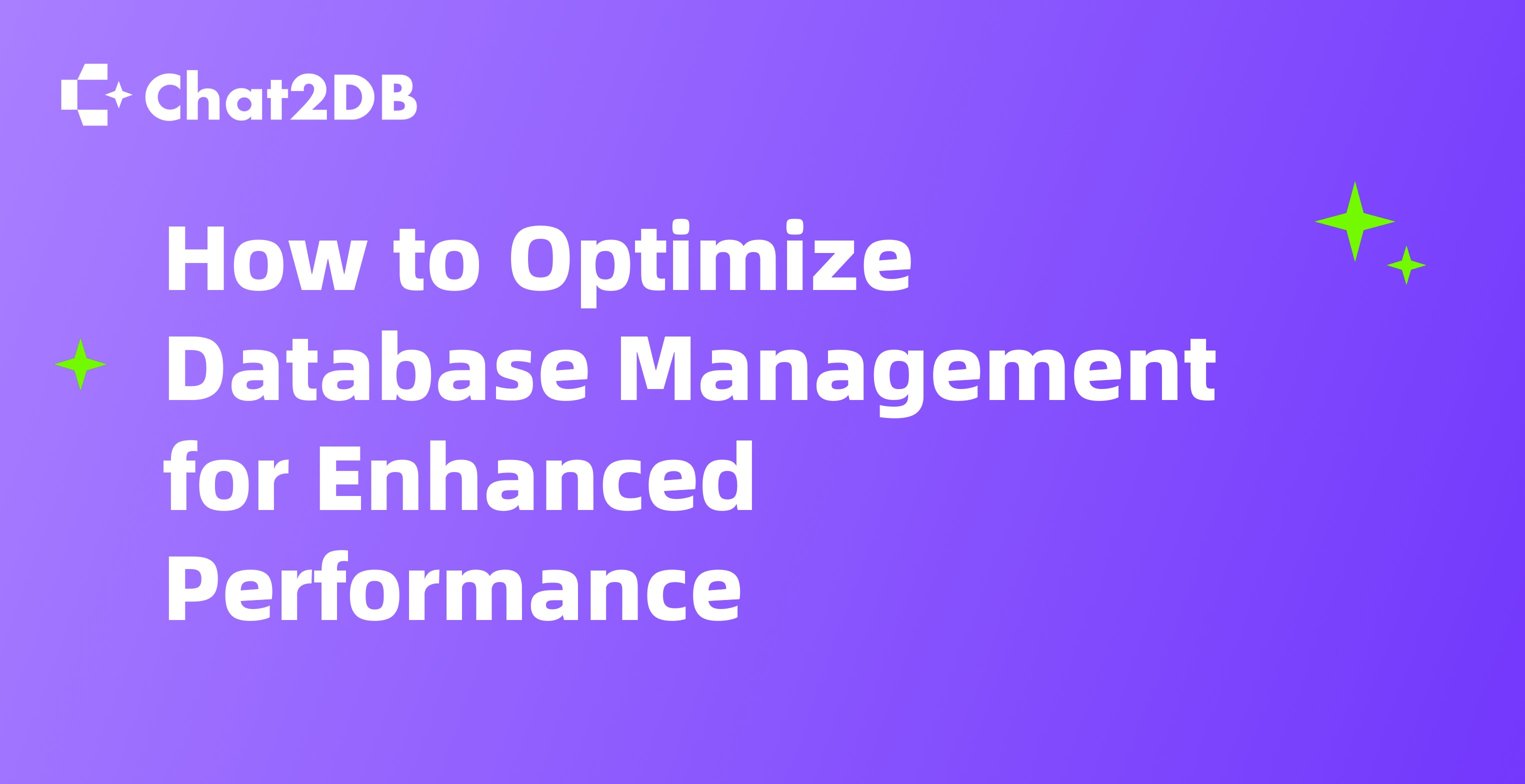 How to Optimize Database Management for Enhanced Performance