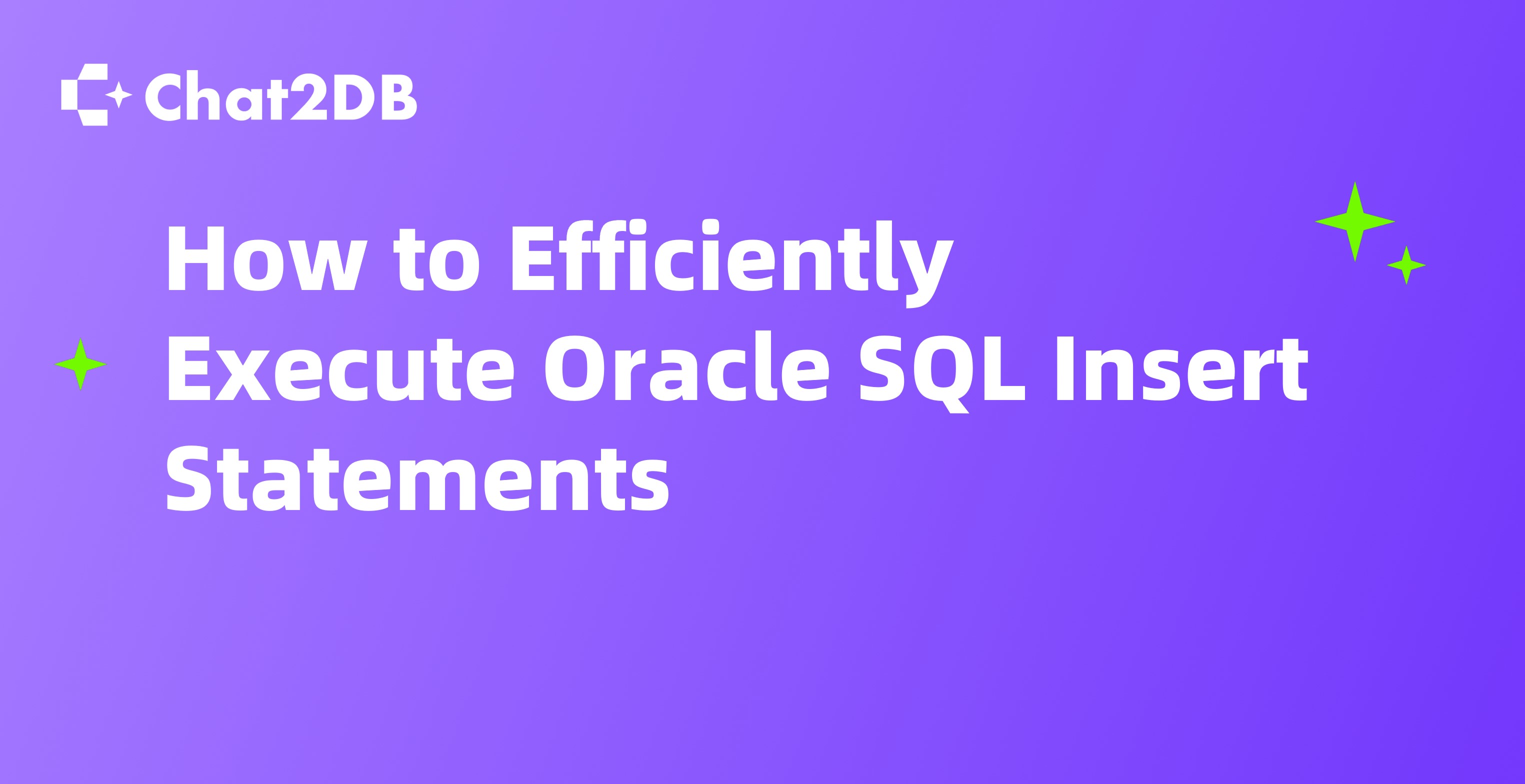 How to Efficiently Execute Oracle SQL Insert Statements