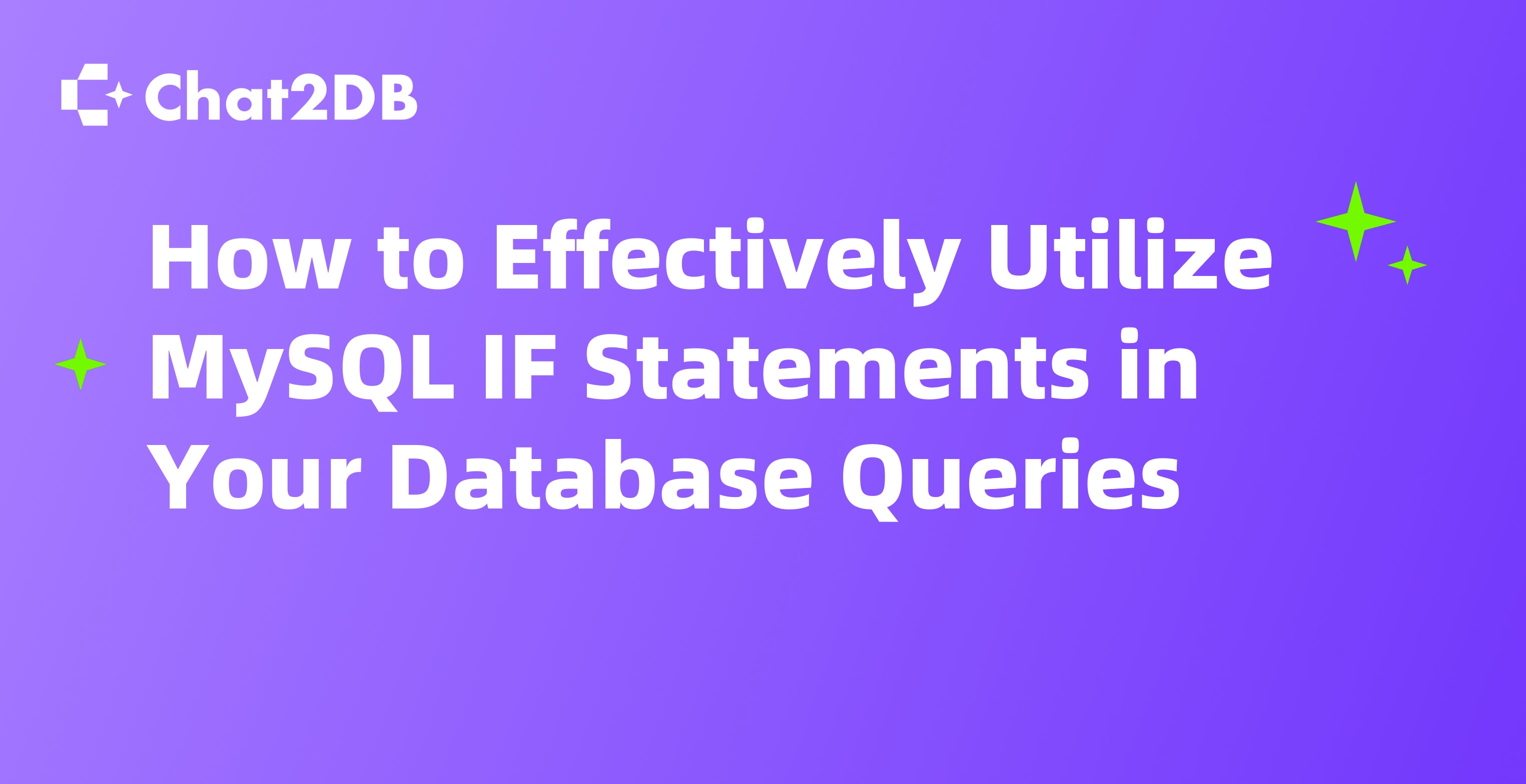 How to Effectively Utilize MySQL IF Statements in Your Database Queries