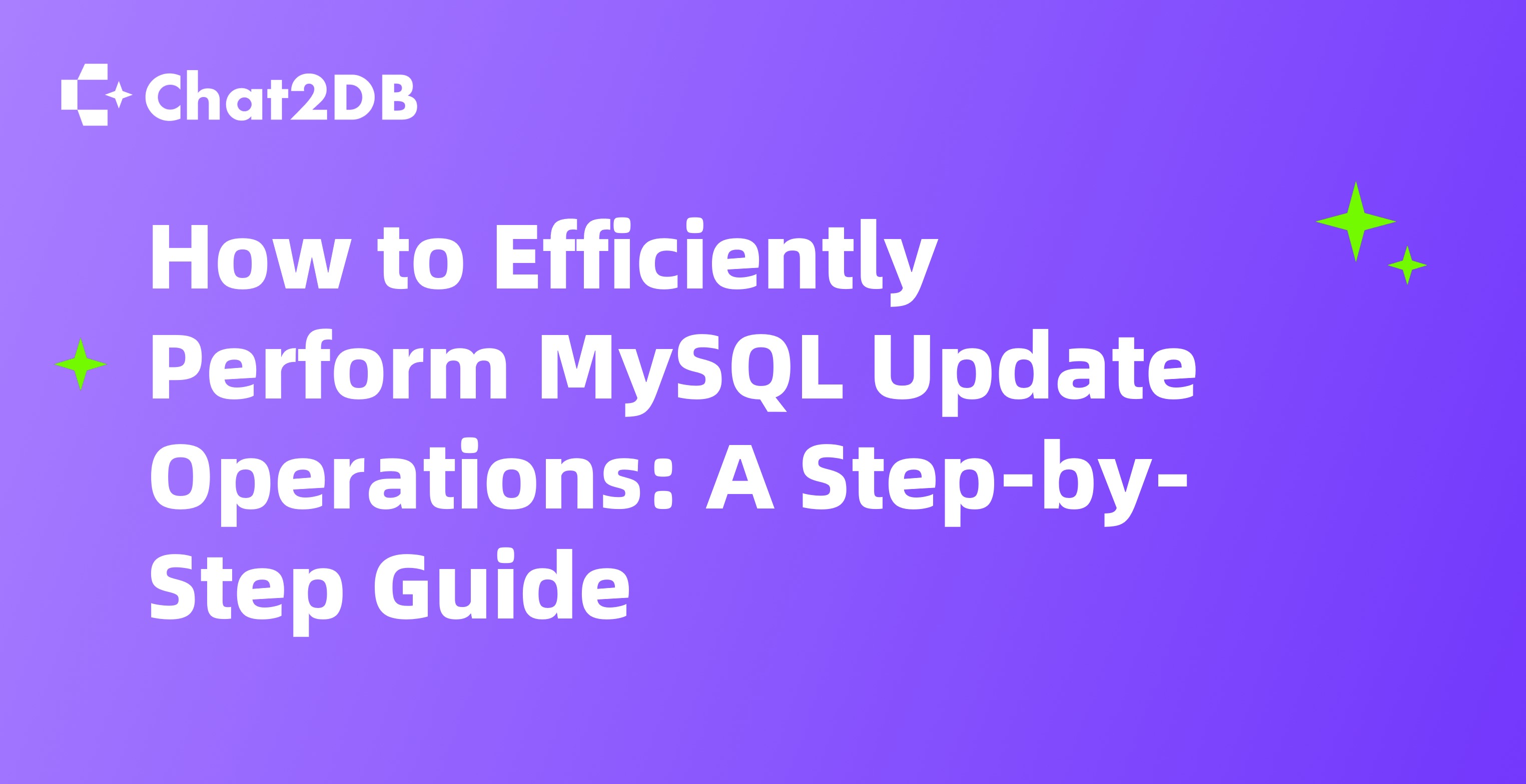 How to Efficiently Perform MySQL Update Operations: A Step-by-Step Guide