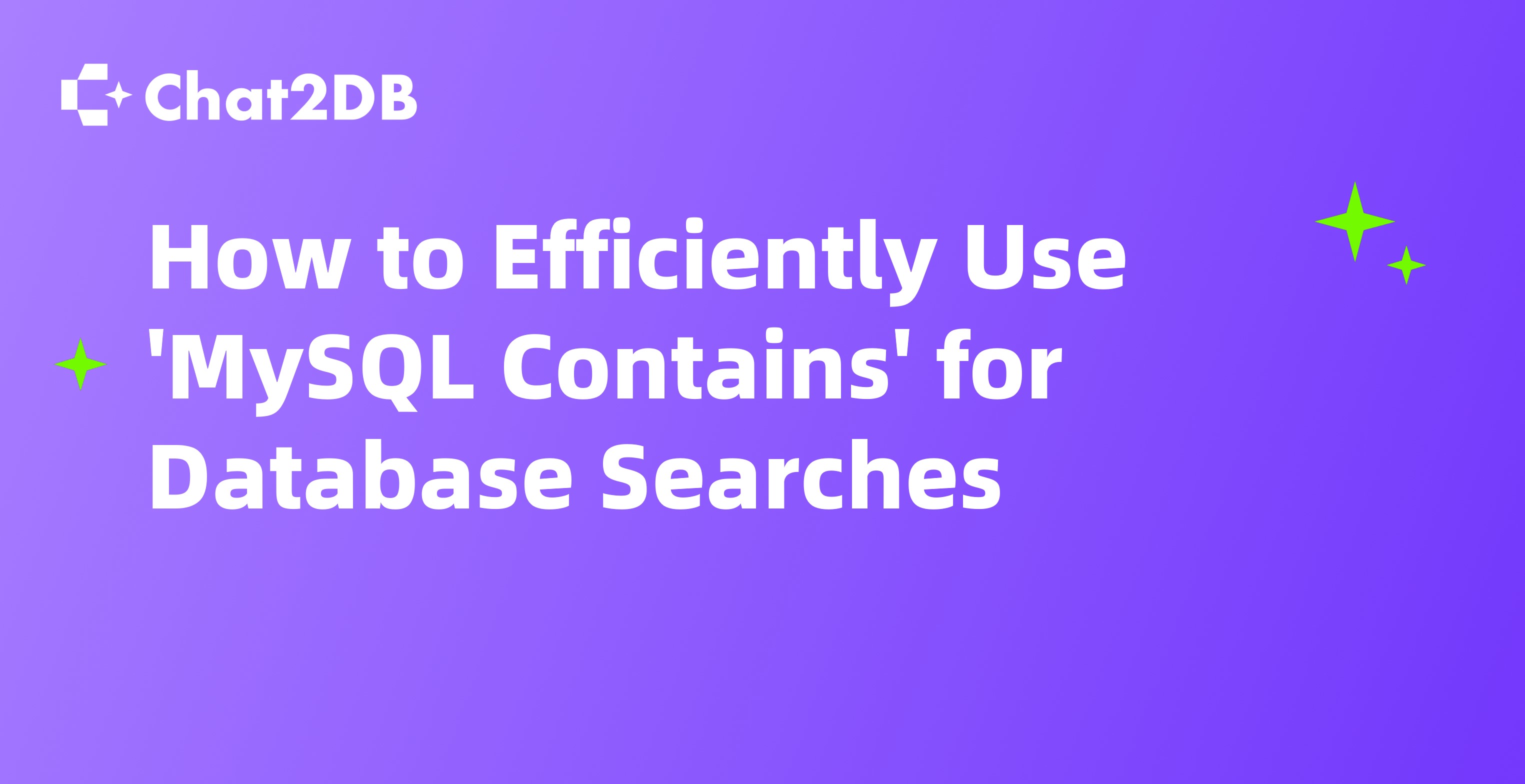 How to Use MySQL Contains for Efficient Text Searching