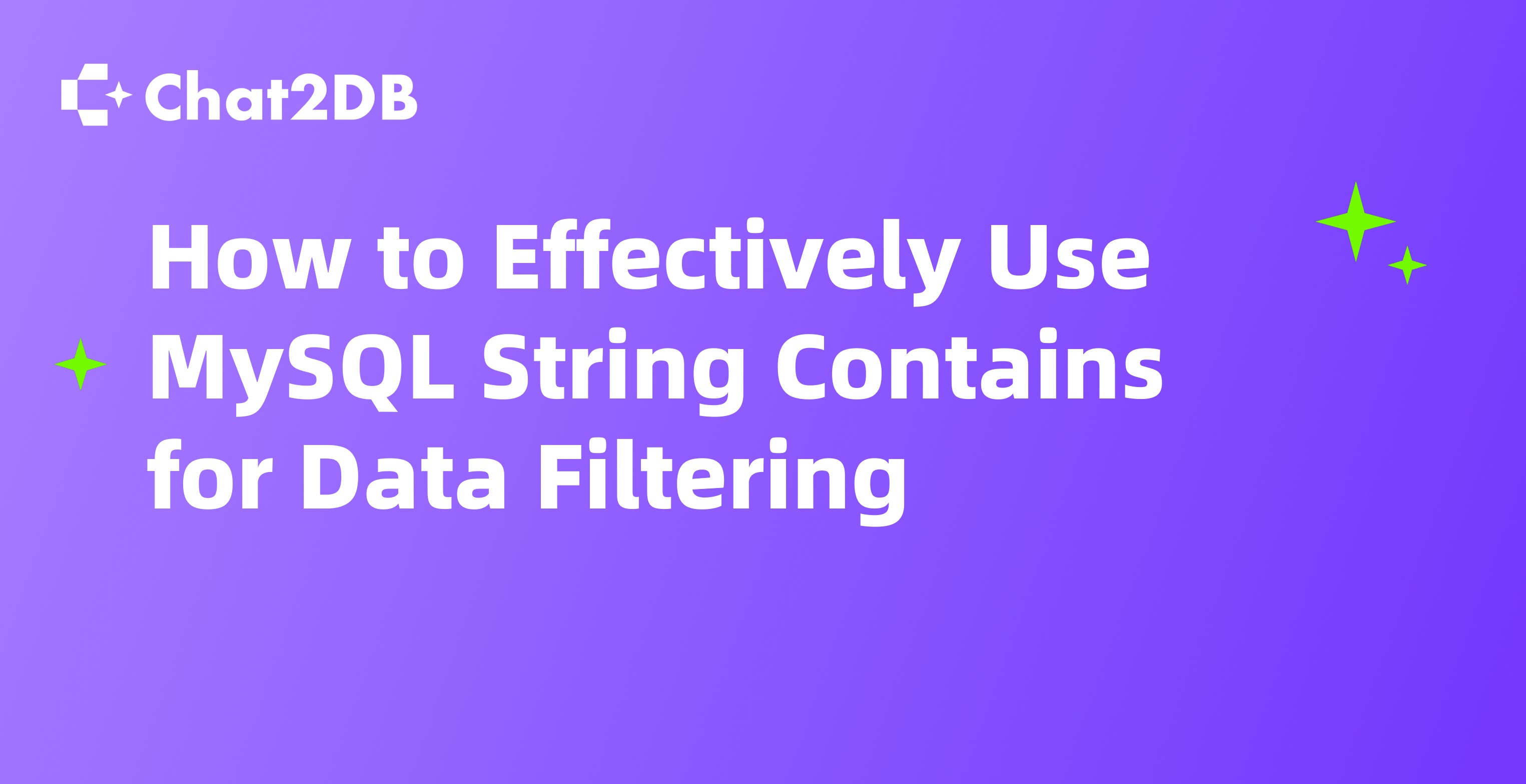 How to Effectively Use MySQL String Contains for Data Filtering