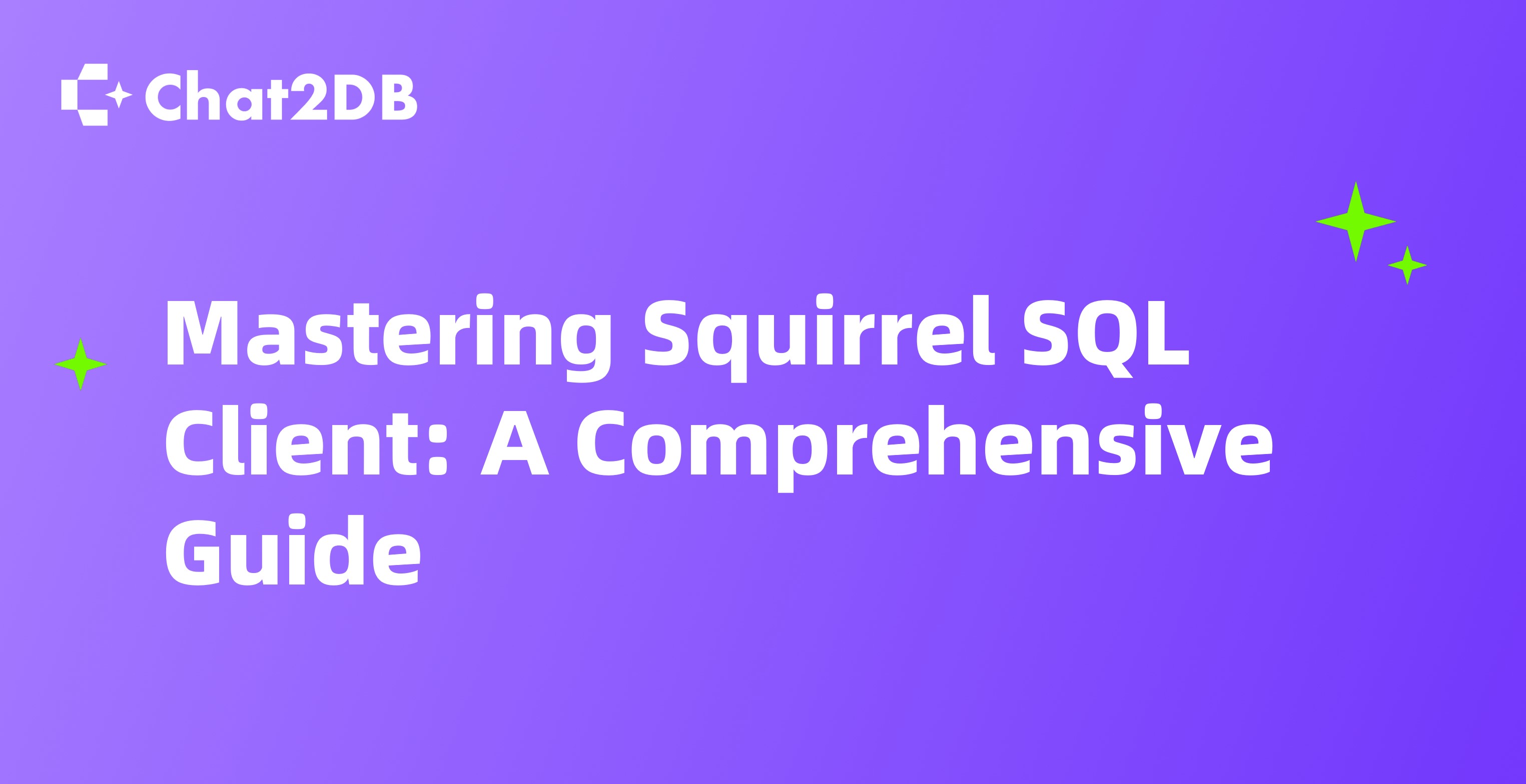 Mastering Squirrel SQL Client: A Comprehensive Guide