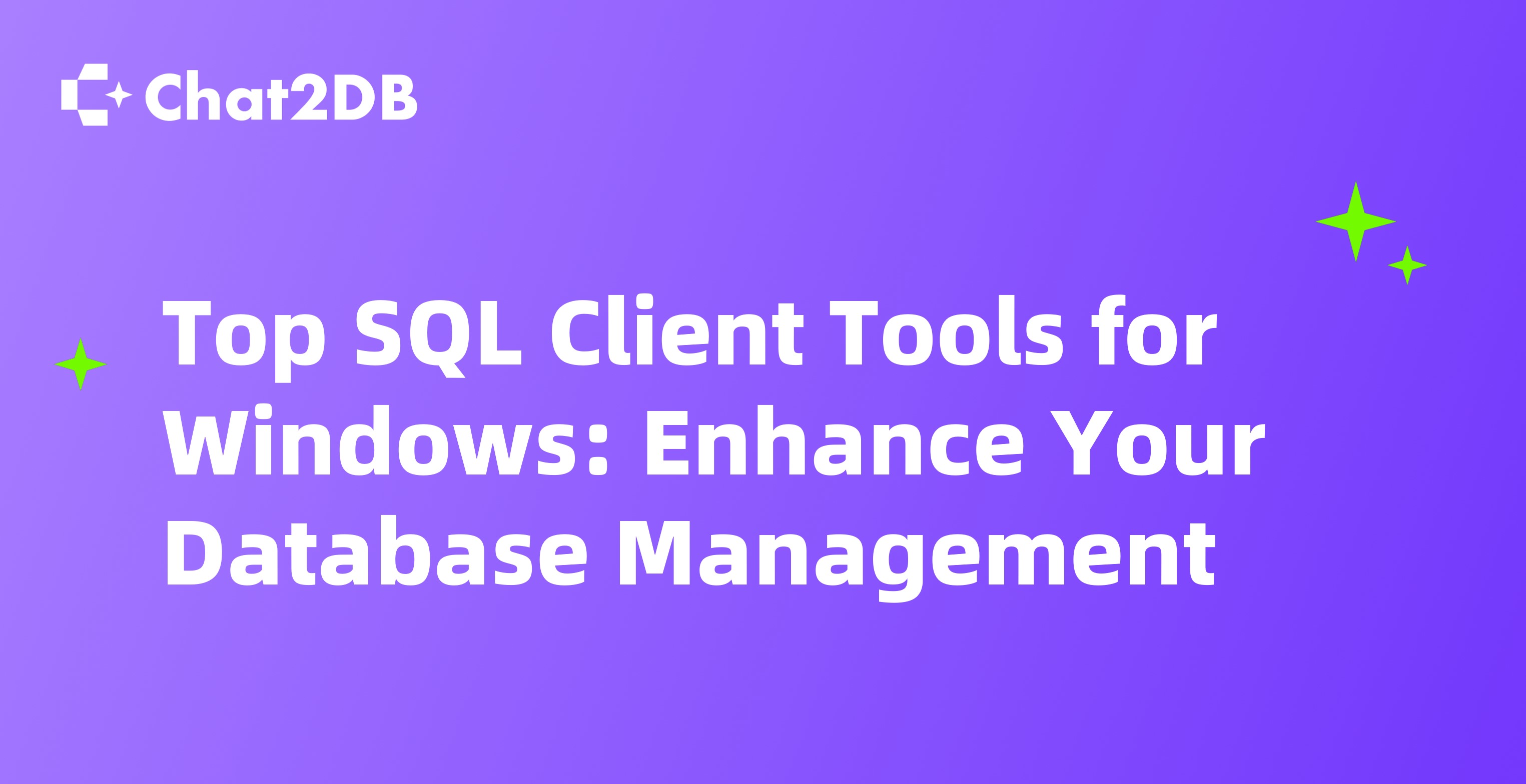 Top SQL Client Tools for Windows: Enhance Your Database Management