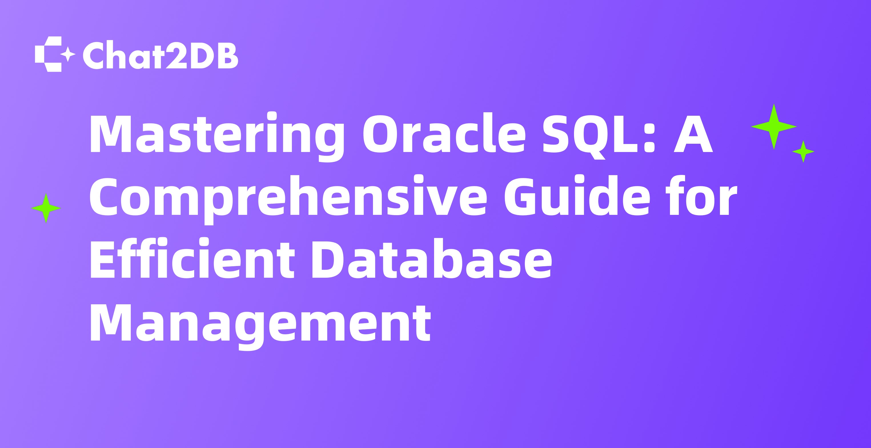 Mastering Oracle SQL: A Comprehensive Guide for Efficient Database Management