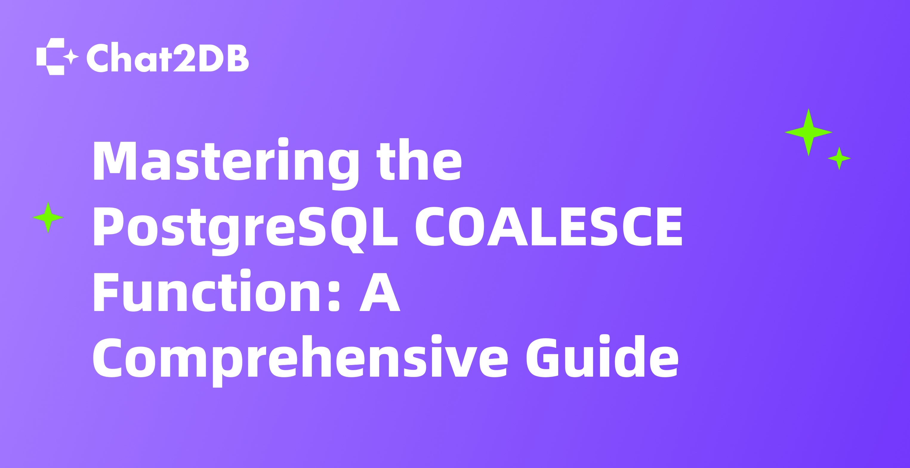 Mastering the PostgreSQL COALESCE Function: A Comprehensive Guide