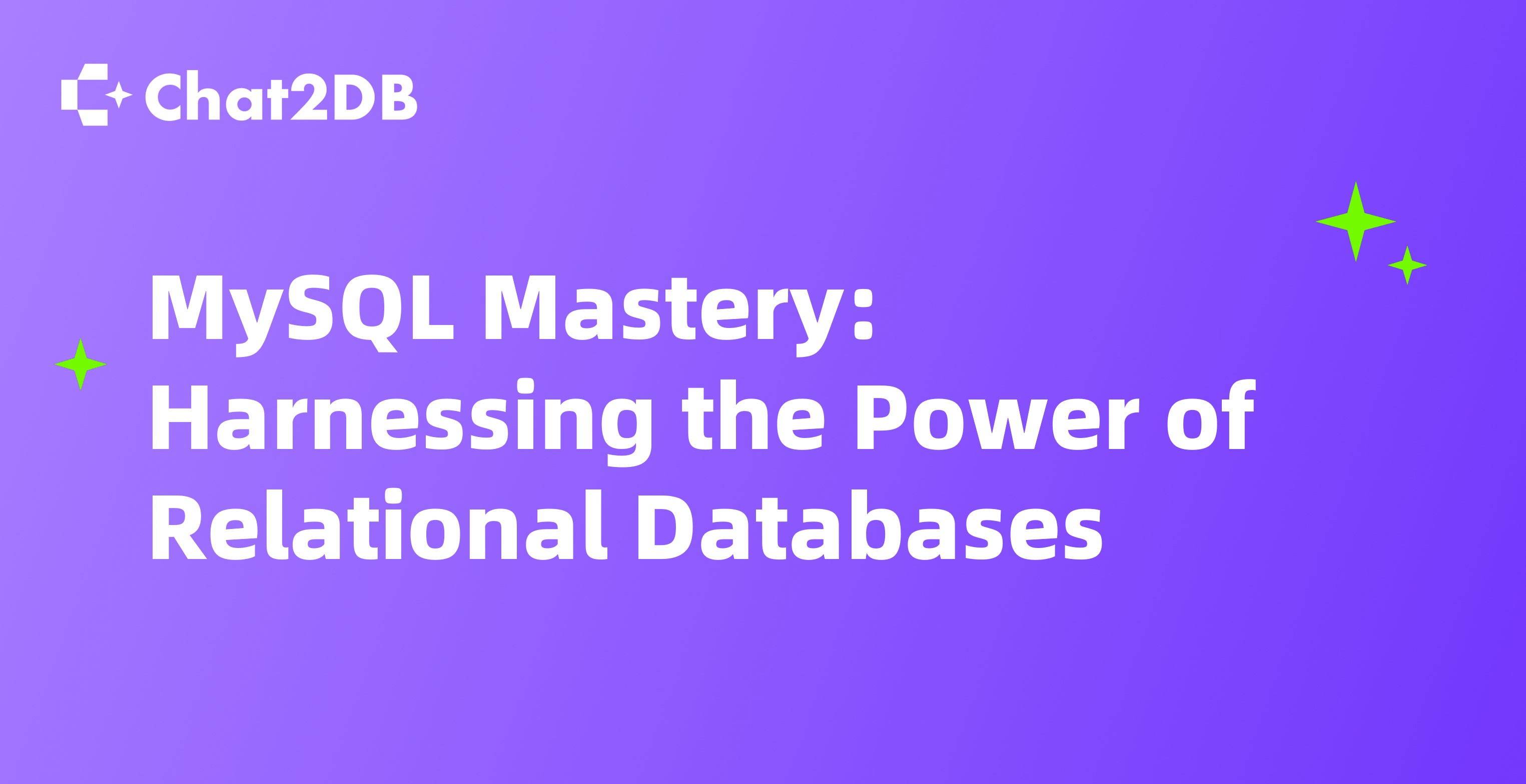 MySQL Mastery: Harnessing the Power of Relational Databases