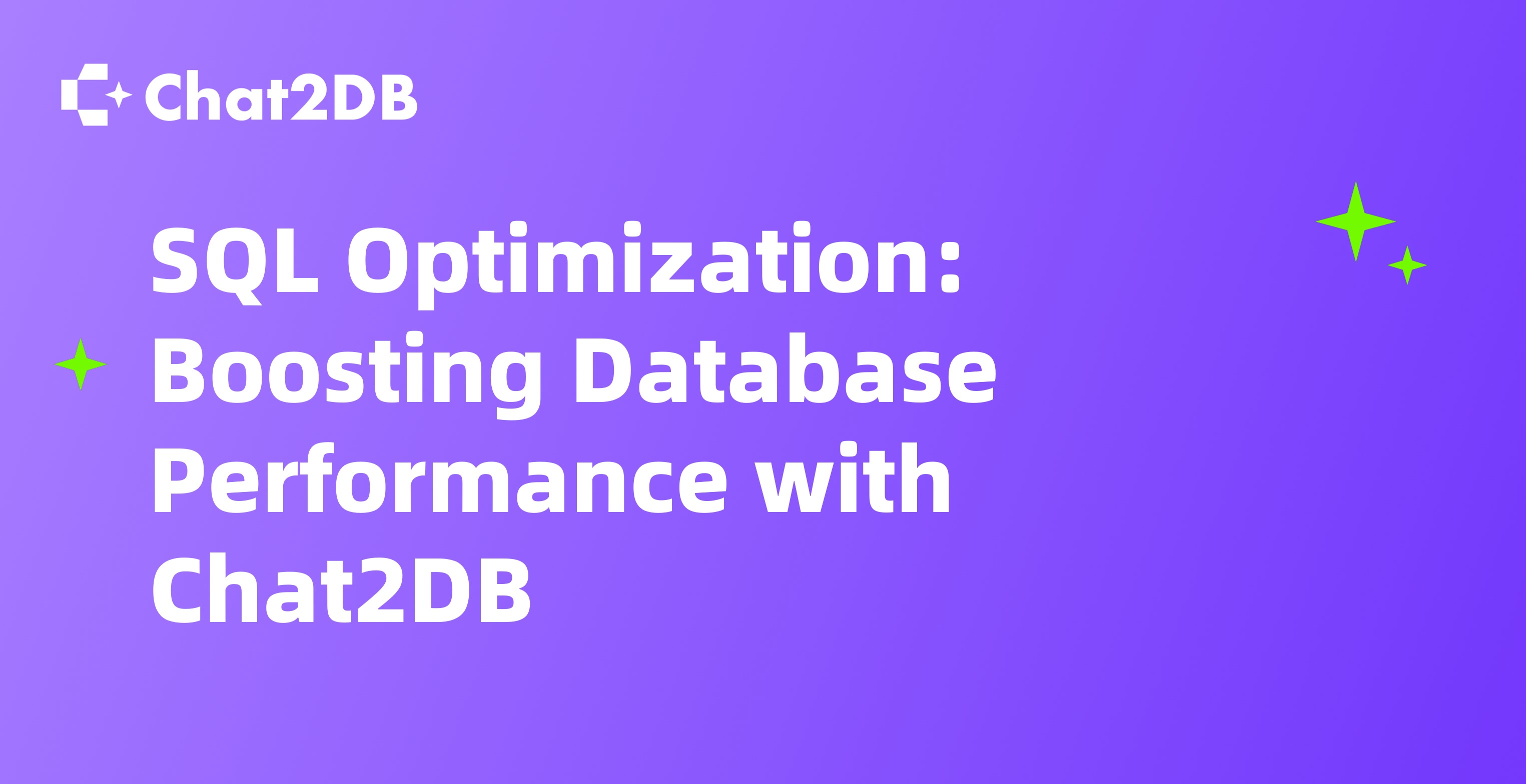 SQL Optimization: Boosting Database Performance with Chat2DB