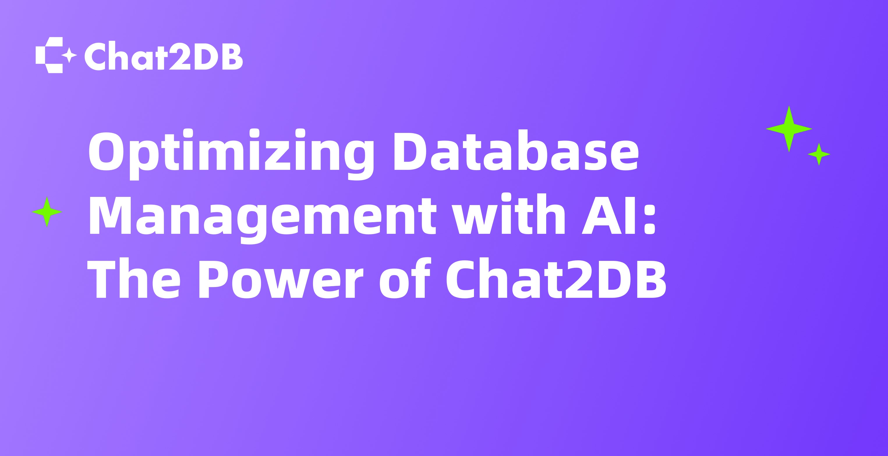 Optimizing Database Management with AI: The Power of Chat2DB