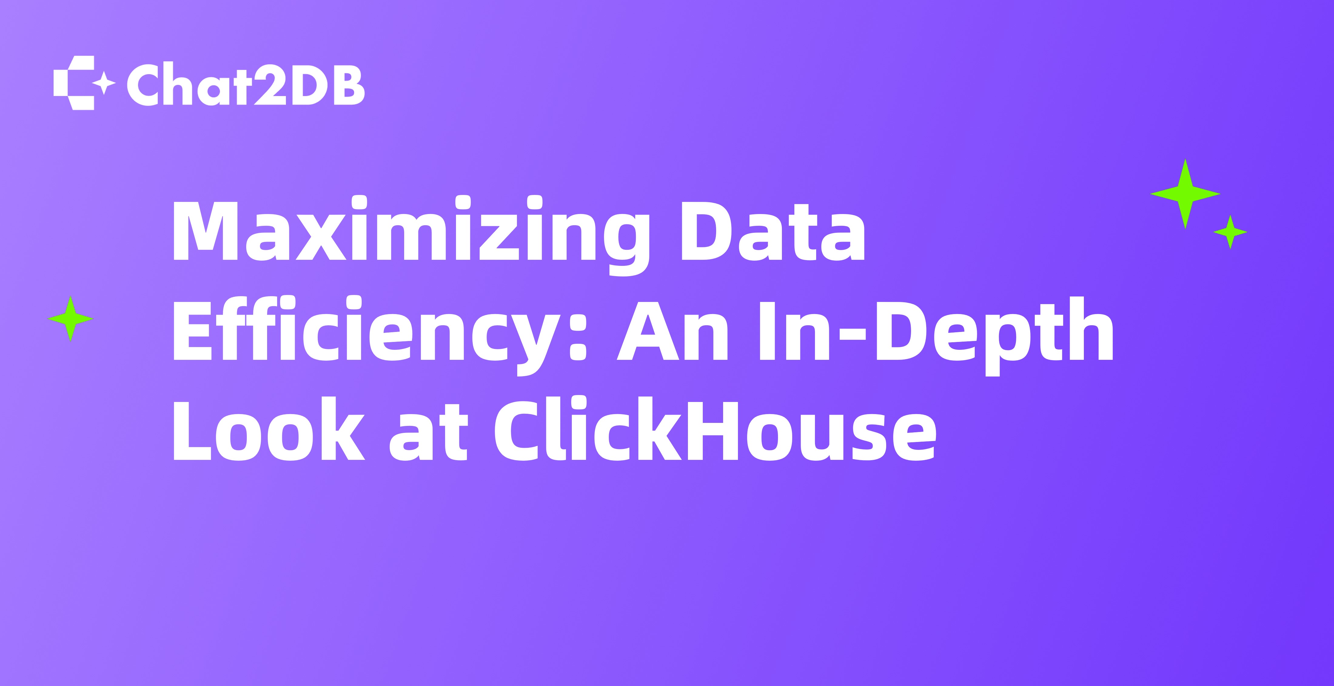 Maximizing Data Efficiency: An In-Depth Look at ClickHouse