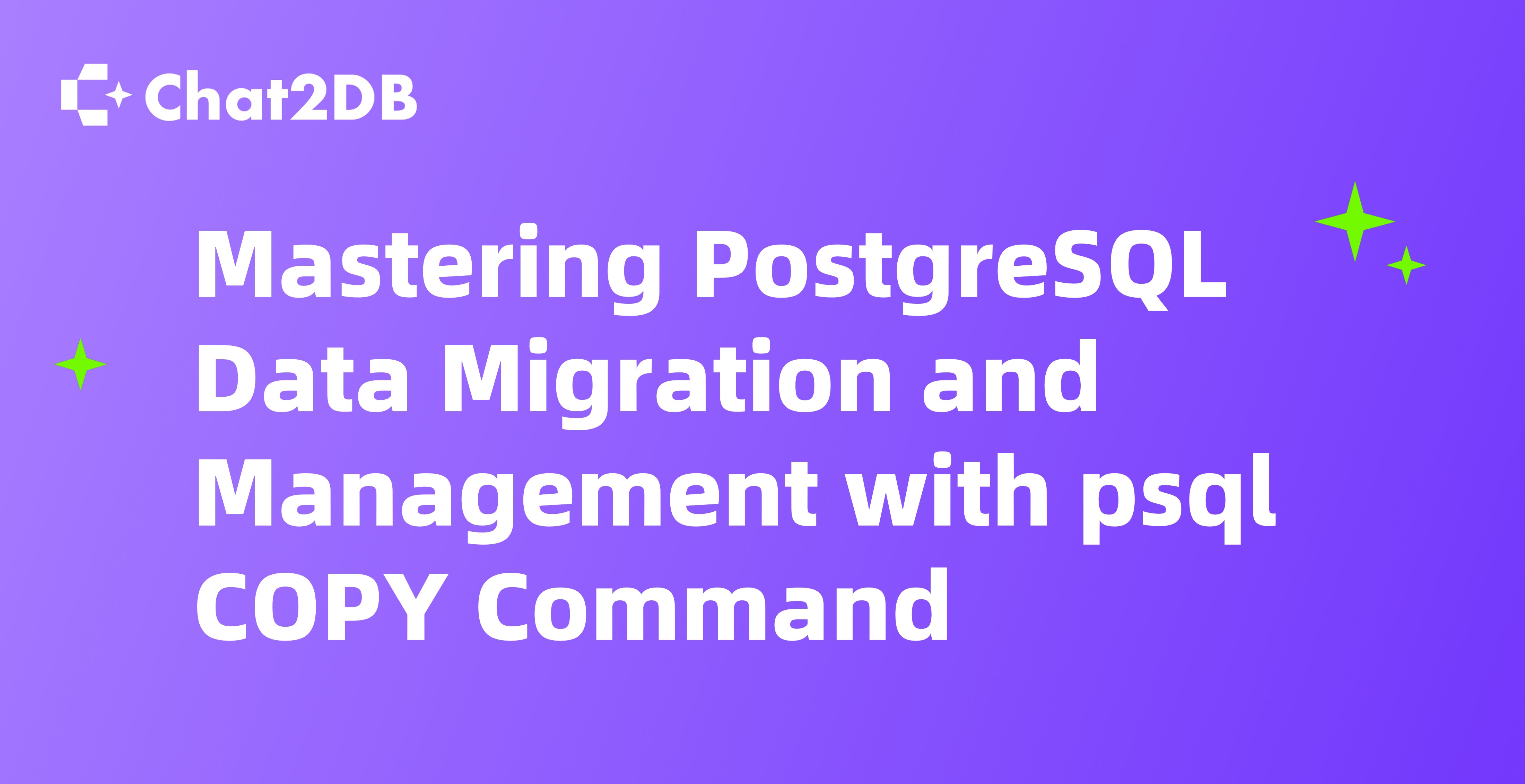 Mastering PostgreSQL Data Migration and Management with psql COPY Command